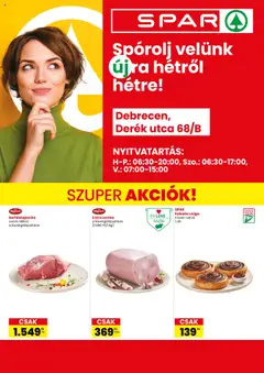 Spar Debrecen üzlet újranyitás - amely érvényes a következő dátumtól: 21.08.2025
