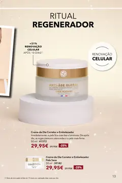 Pré-visualização Creme de Dia Corretor e Embelezador, Imediatamente, a pele fica mais lisa e luminosa. Dia após dia, as rugas parecem atenuadas e a pele mais firme. 50 ml - 41372 válido de 30.11.2025 | Página: 13
