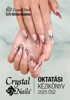 Crystal Nails Oktatási kézikönyv 2025 ősz - amely érvényes a következő dátumtól: 07.09.2025
