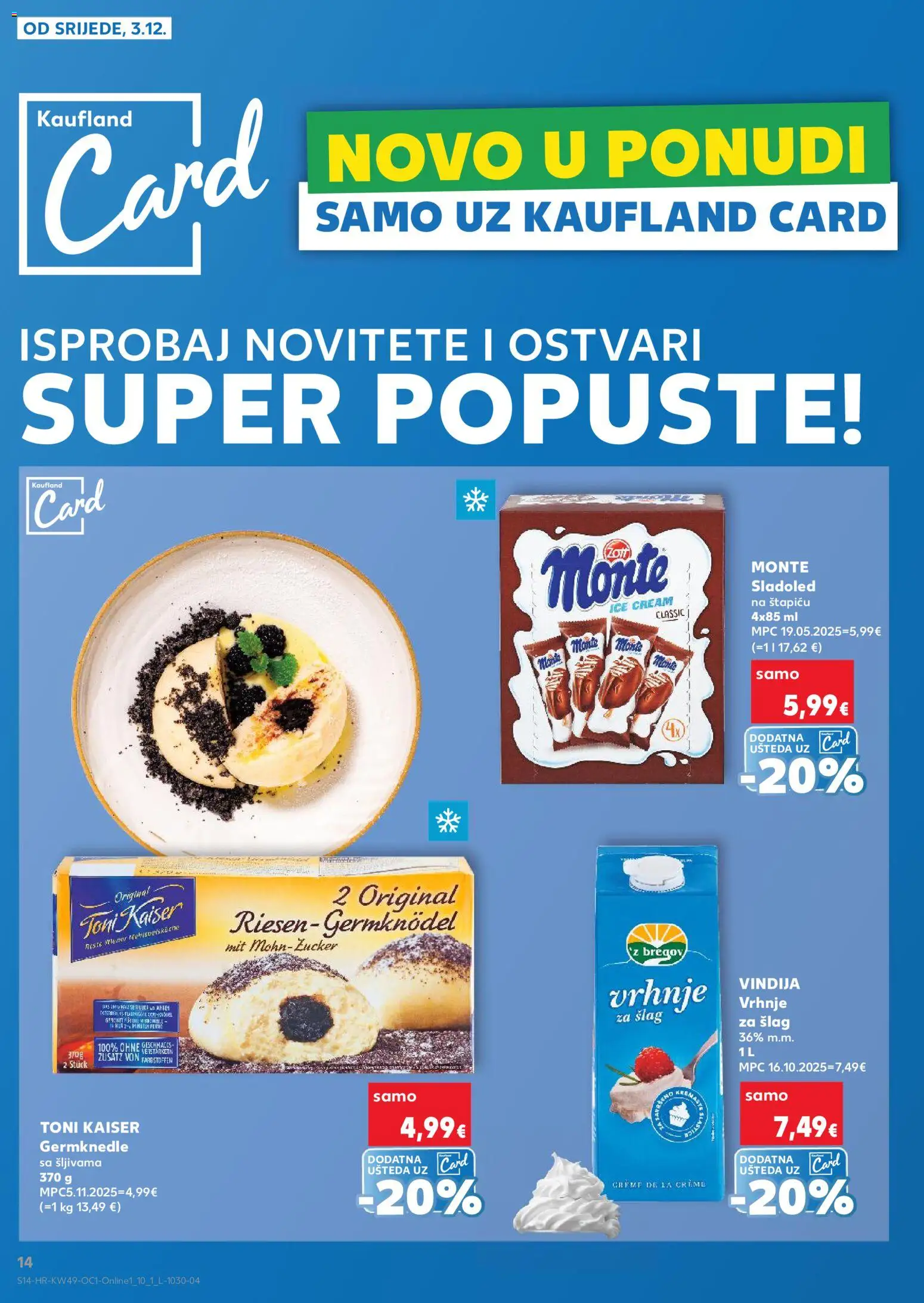Kaufland katalog | vrijedi od 03.12.2025 | Stranica: 14 | Proizvodi: Vindija, Vrhnje za šlag, Sladoled, Šlag