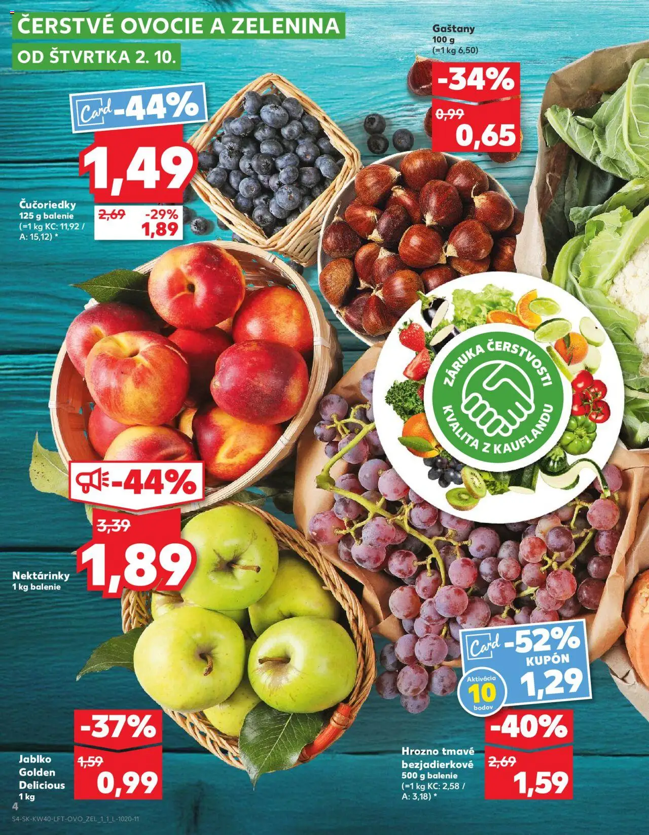Nové Kaufland akcie – leták je platný od 02.10.2025 | Strana: 4 | Produkty: Gaštany, Čučoriedky, Hrozno, Ovocie