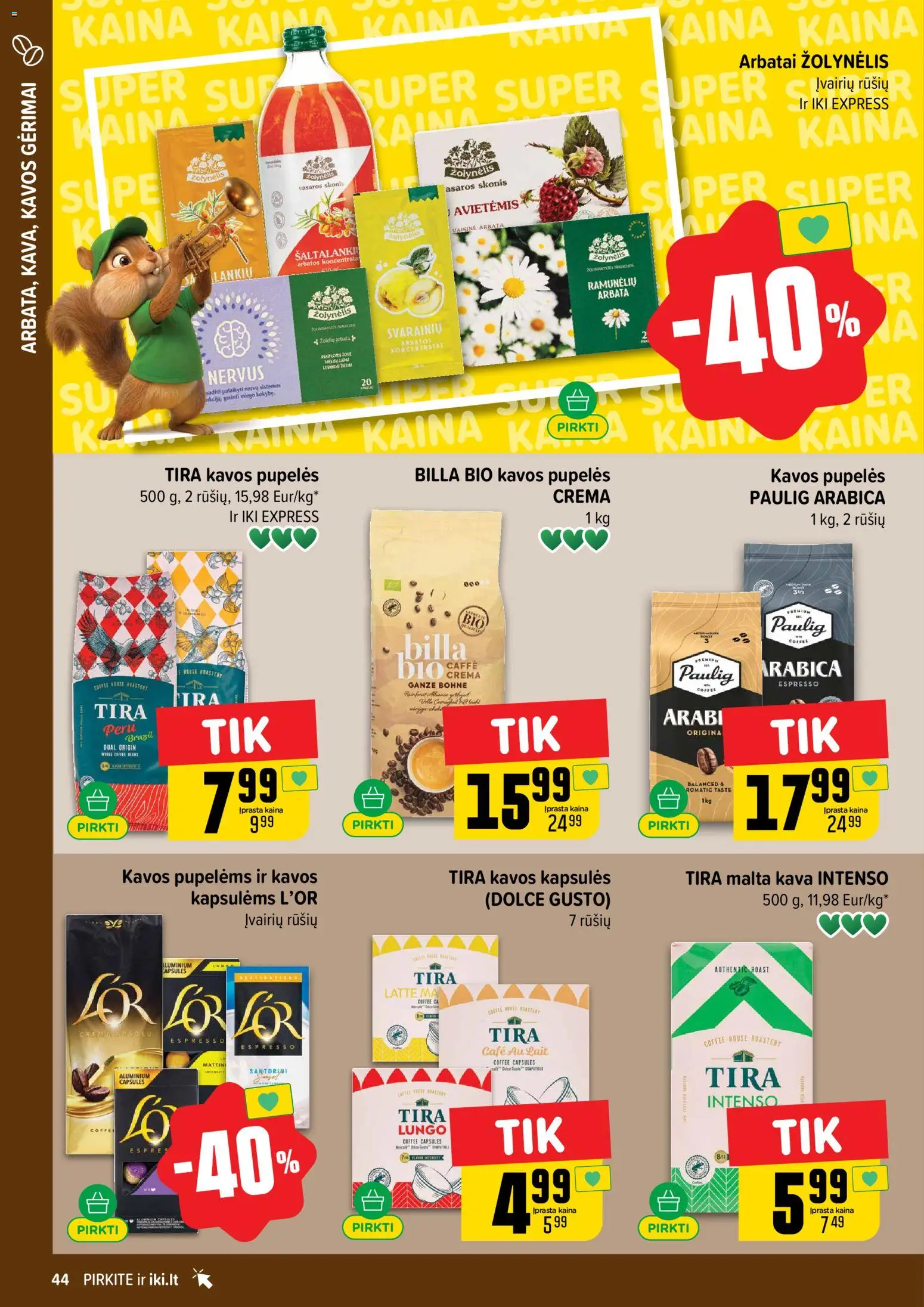 IKI akcijos nuo 02.03.2026 | Puslapis: 44 | Prekių: Pupelės, Kavos pupelės, Kava, Arbata