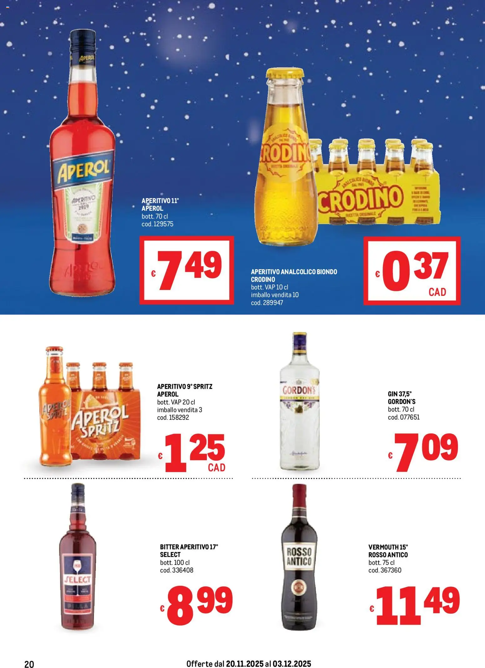 Volantino Metro del 20.11.2025 | Pagina: 20 | Prodotti: Gin, Aperol, Aperitivo