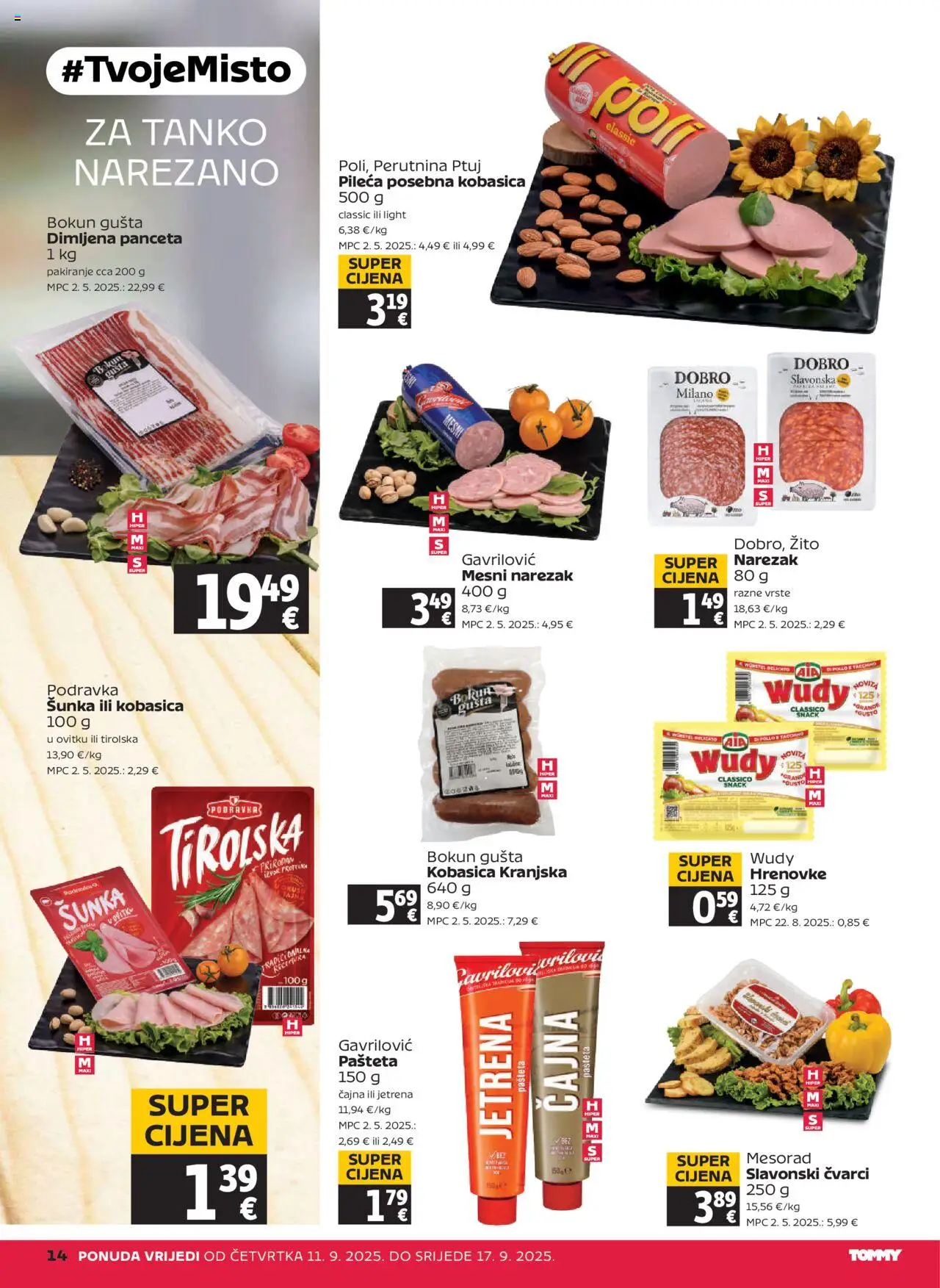 Tommy katalog | vrijedi od 11.09.2025 | Stranica: 14 | Proizvodi: Šunka, Hrenovke, Pašteta, Panceta