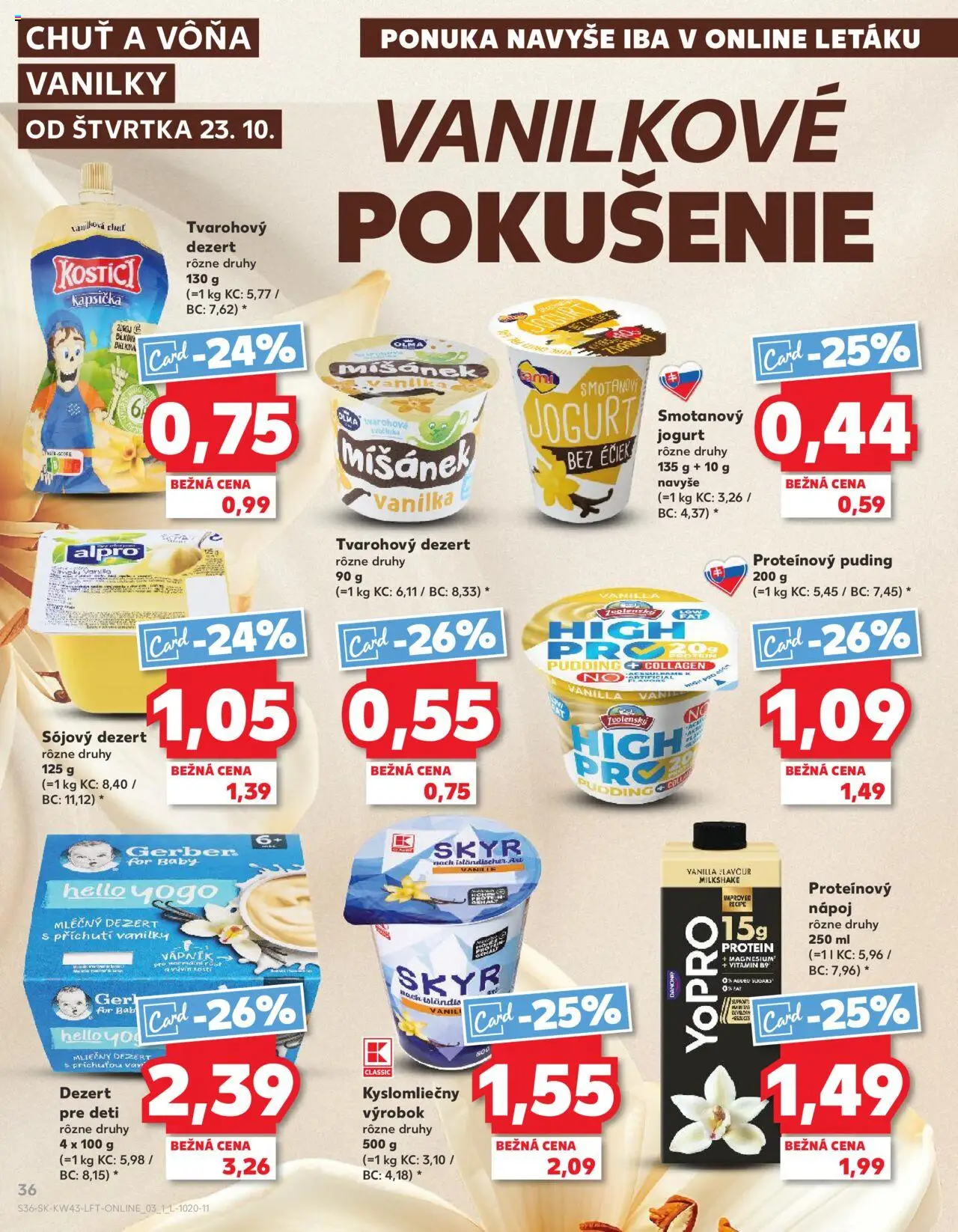 Nové Kaufland akcie – leták je platný od 23.10.2025 | Strana: 36 | Produkty: Jogurt, Proteínový puding, Protein, Alpro