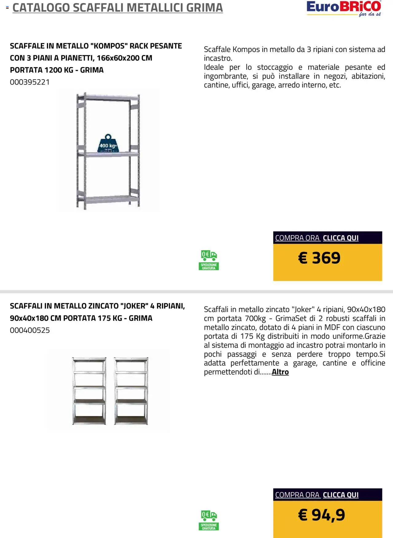 Volantino Eurobrico del 23.07.2025 | Pagina: 19 | Prodotti: Scaffale