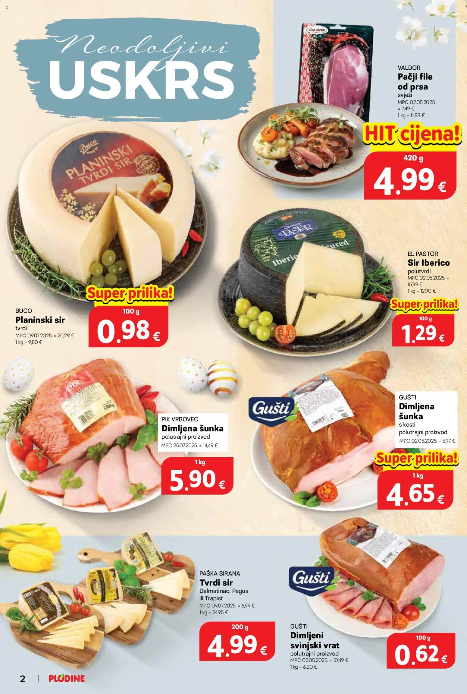 Plodine katalog | vrijedi od 25.03.2026 | Stranica: 2 | Proizvodi: Svinjski vrat, Šunka, Pik Vrbovec, Tvrdi sir