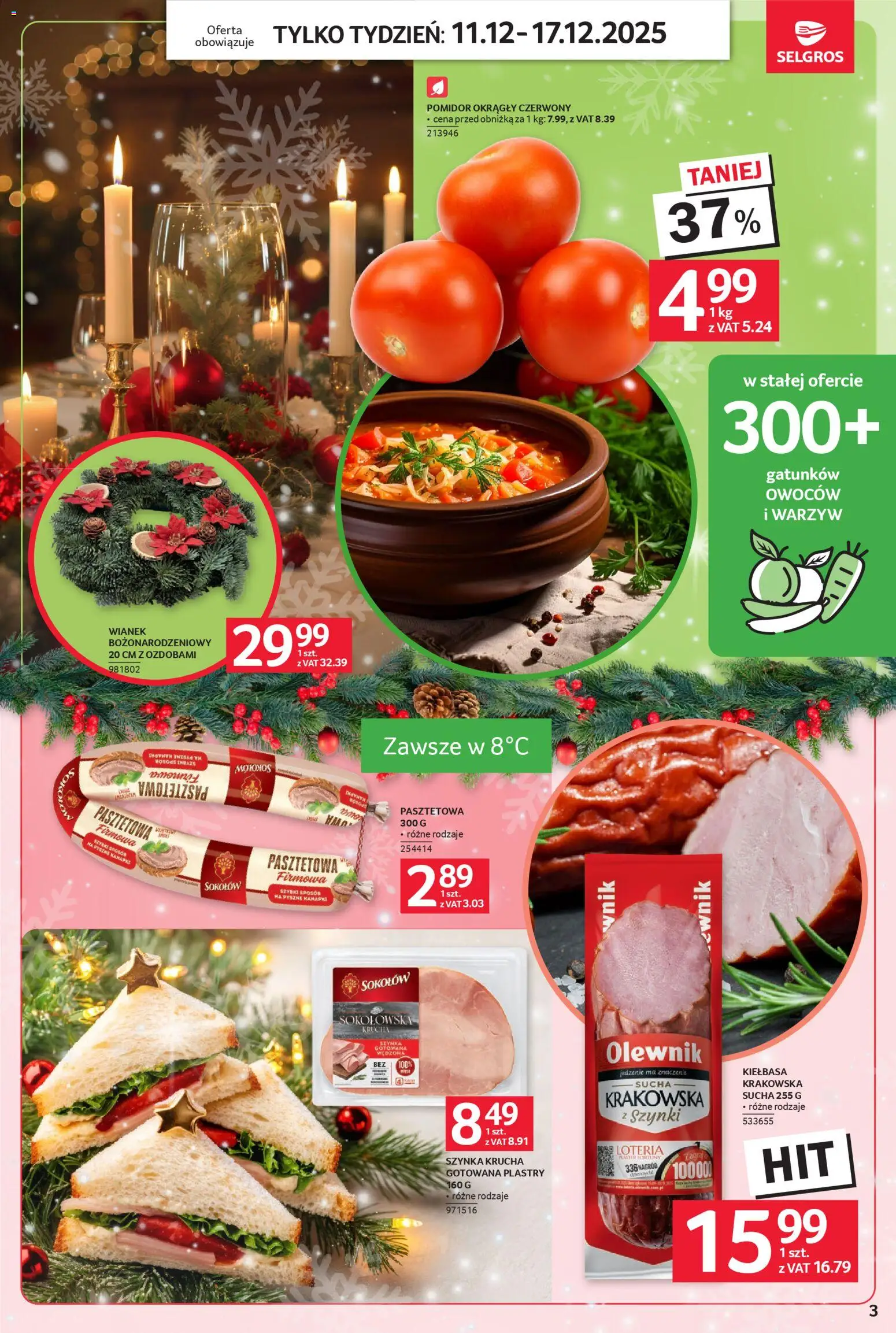 Selgros cash&carry Gazetka - Jeszcze więcej super promocji od 11.12.2025 | Strona: 3 | Produkty: Kiełbasa, Szynka