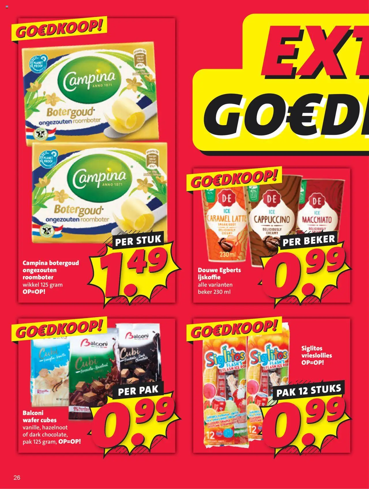  | Pagina: 26 | Producten: Beker, Roomboter, Cappuccino, Ijskoffie