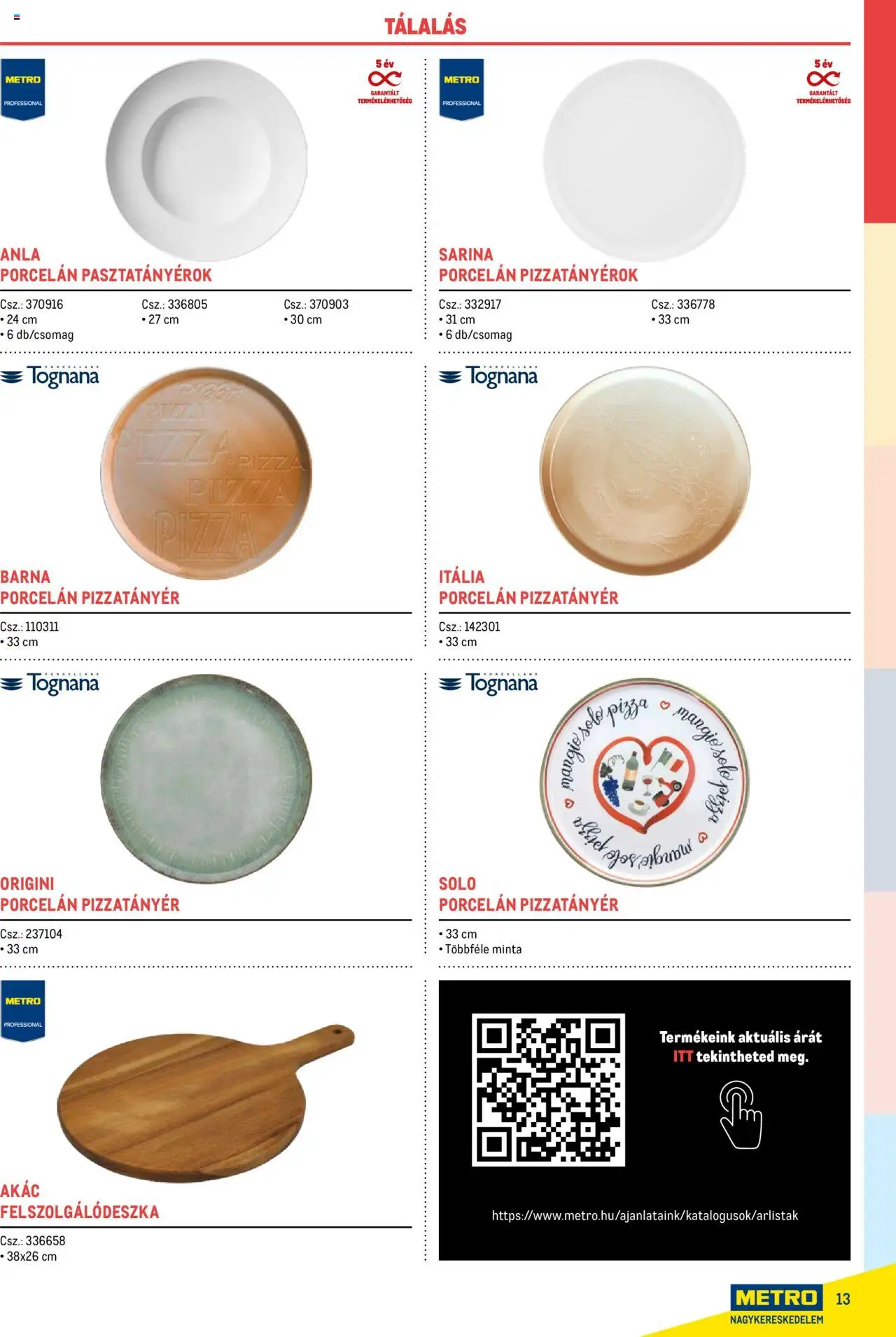Metro akciós ujság - amely érvényes a következő dátumtól: 17.02.2025 | Oldal: 13 | Termékek: Pizza