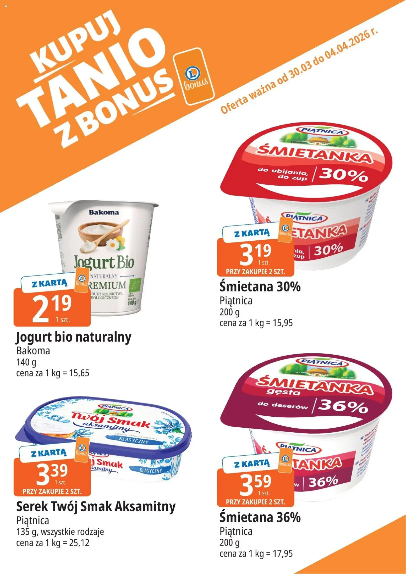 E.Leclerc gazetka - Zamość kupony dodatkowe od 30.03.2026 | Strona: 1 | Produkty: Serek Twój Smak, Jogurt Bio, Jogurt, Śmietana