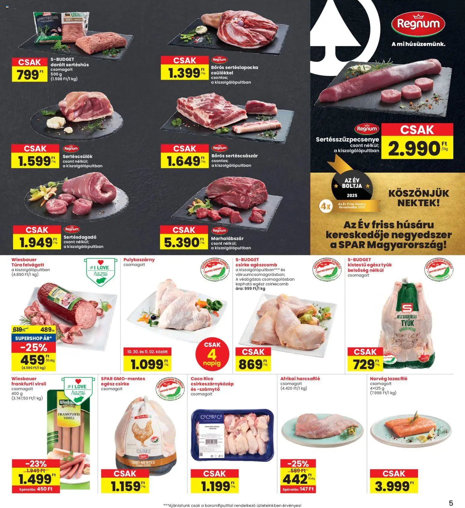 Interspar akciós ujság - amely érvényes a következő dátumtól: 30.10.2025 | Oldal: 5 | Termékek: Egész csirke, Sertéscsülök, Sertéshús, Csirkecomb