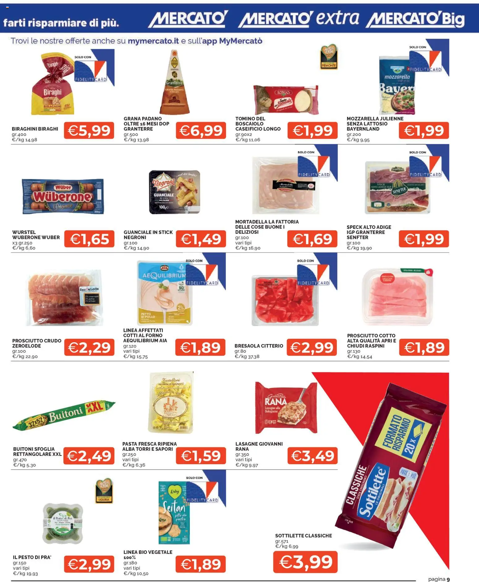 Volantino Mercatò del 07.04.2026 | Pagina: 9 | Prodotti: Prosciutto, Grana Padano, Tomino, Guanciale
