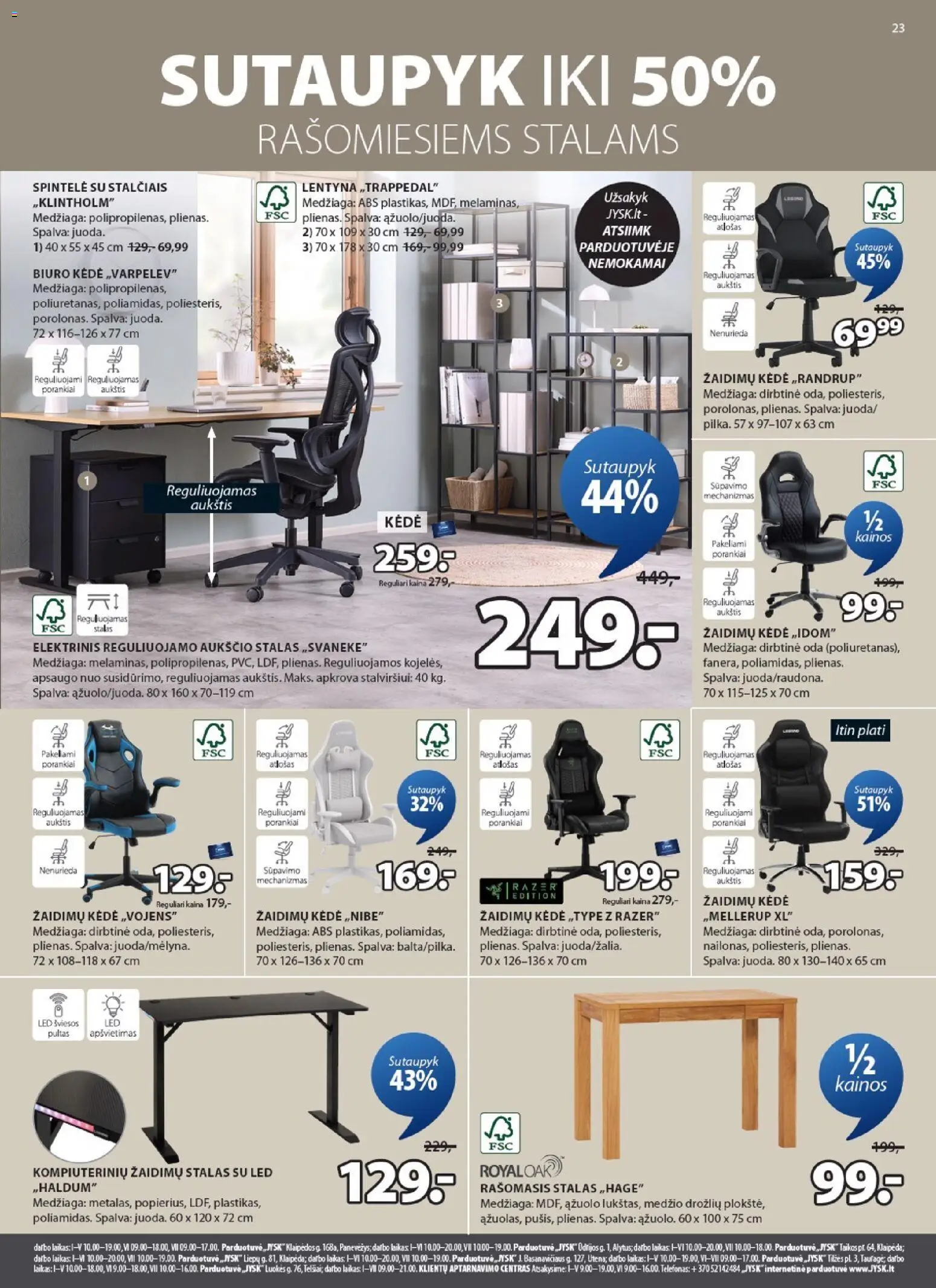 JYSK akcijos nuo 17.02.2026 | Puslapis: 23 | Prekių: Lentyna, Stalas, Kėdė, Spintelė