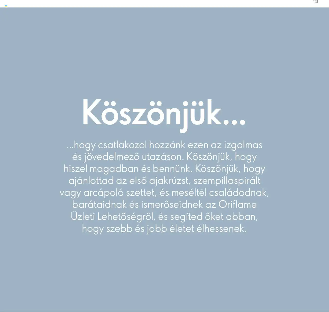 Oriflame akciós ujság - amely érvényes a következő dátumtól: 28.04.2024 | Oldal: 131