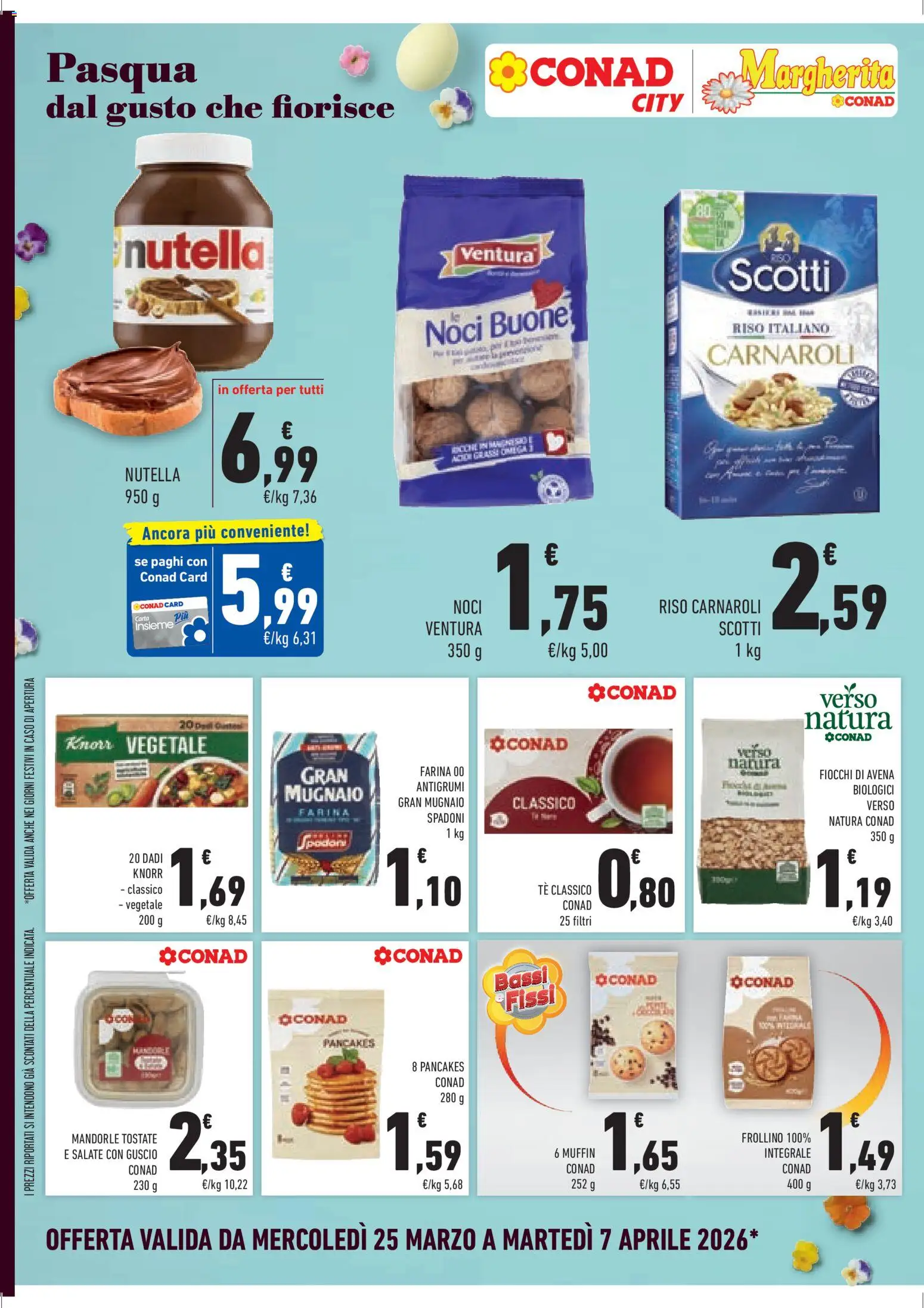 Volantino Conad del 25.03.2026 | Pagina: 16 | Prodotti: Riso Carnaroli, Farina, Noci, Muffin