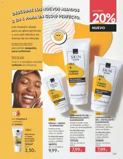 Vista previa LIMPIADOR EN GEL + EXFOLIANTE - ILUMINADOR, trabaja como un exfoliante, refresca como un tónico tu elección para: una piel suave y más radiante válido desde el 01.10.2025 | Página: 139