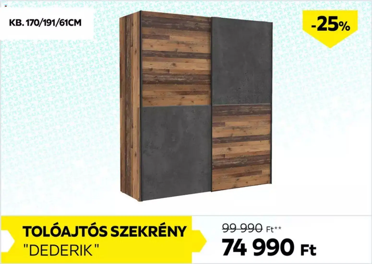 Möbelix akciós ujság - amely érvényes a következő dátumtól: 11.12.2025 | Oldal: 10 | Termékek: Szekrény