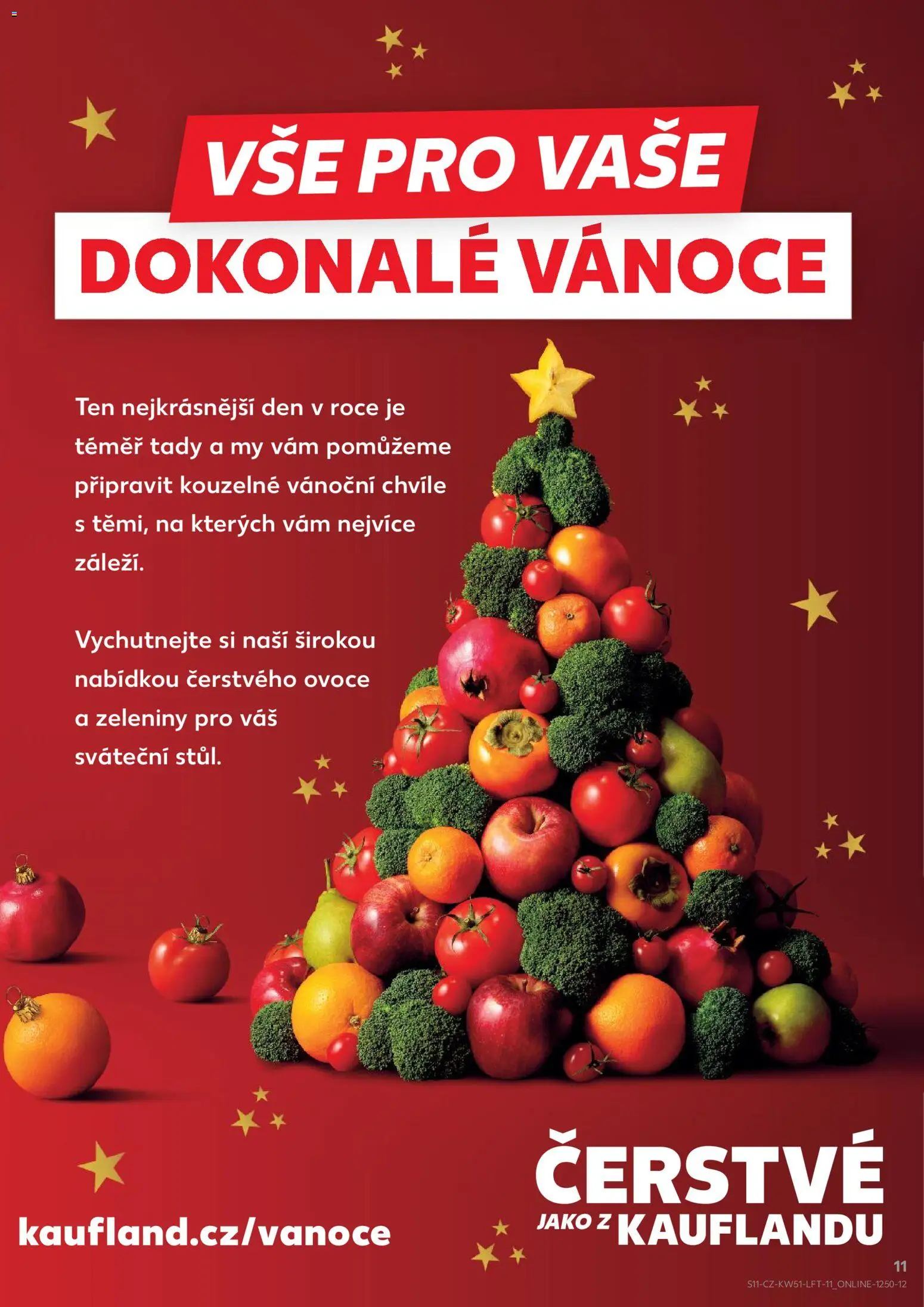 Kaufland leták - Praha 4 od 17.12.2025 | Strana: 11 | Produkty: Ovoce a zelenina, Ovoce, Zelenina