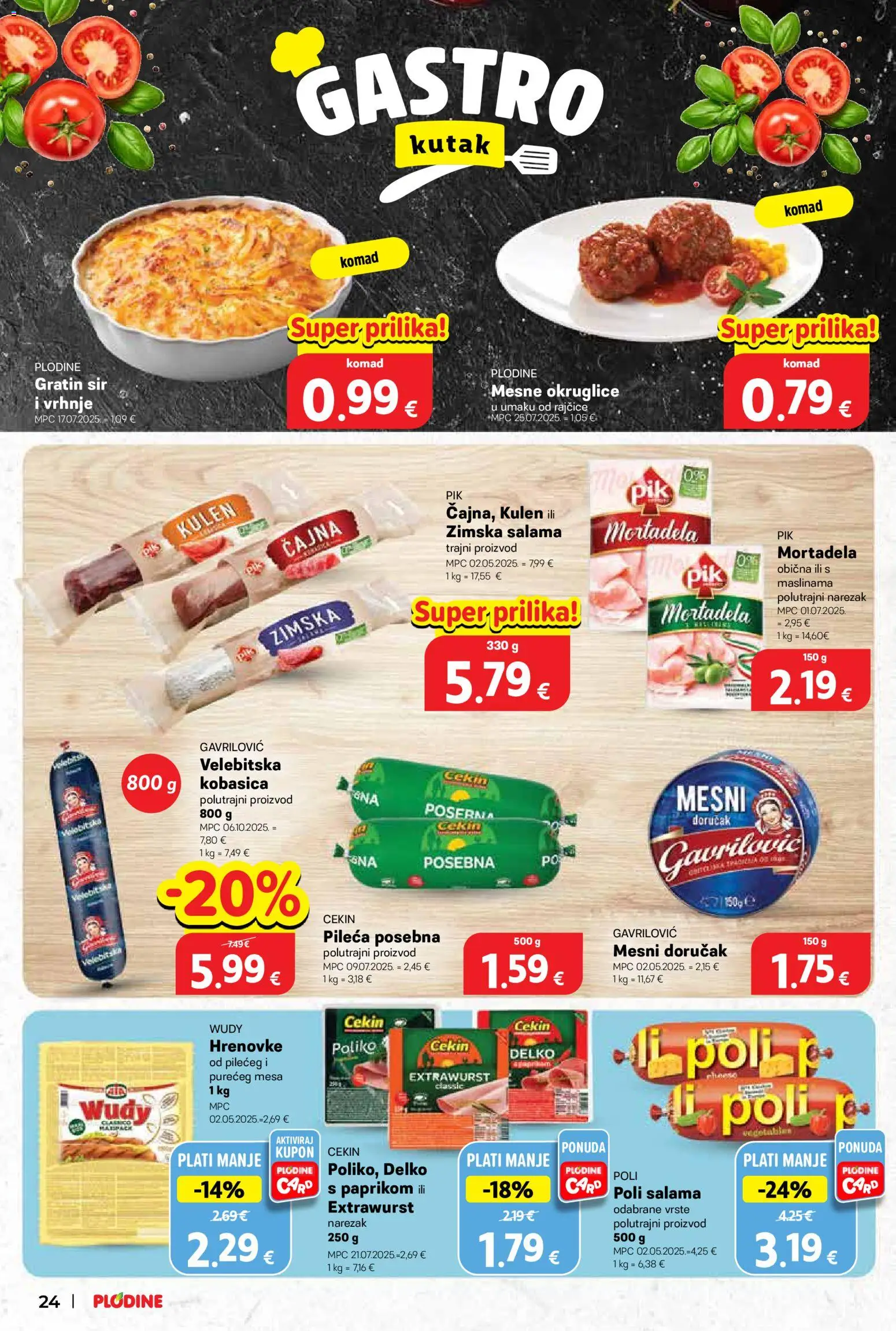 Plodine katalog | vrijedi od 19.11.2025 | Stranica: 24 | Proizvodi: Salama, Rajčice, Mesne okruglice, Kulen