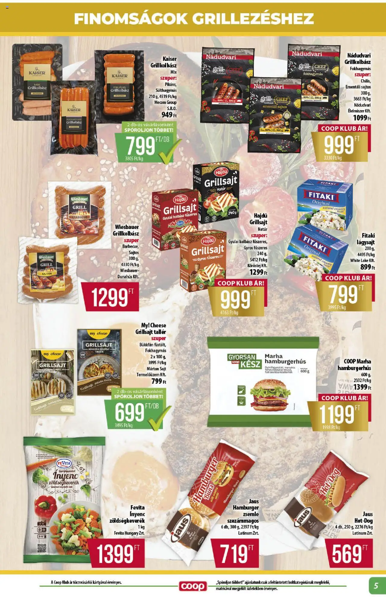 COOP akciós ujság - amely érvényes a következő dátumtól: 14.08.2025 | Oldal: 5 | Termékek: Zöldségkeverék, Kolbász, Grillkolbász, Grill