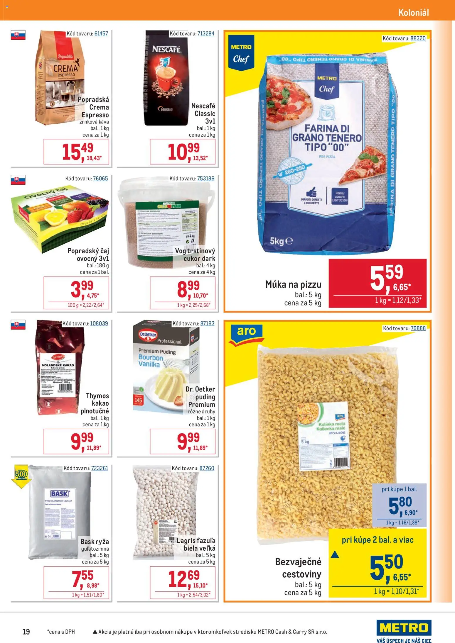 Nové Metro akcie – leták je platný od 22.04.2026 | Strana: 19 | Produkty: Pizza, Čaj, Zrnková káva, Kakao