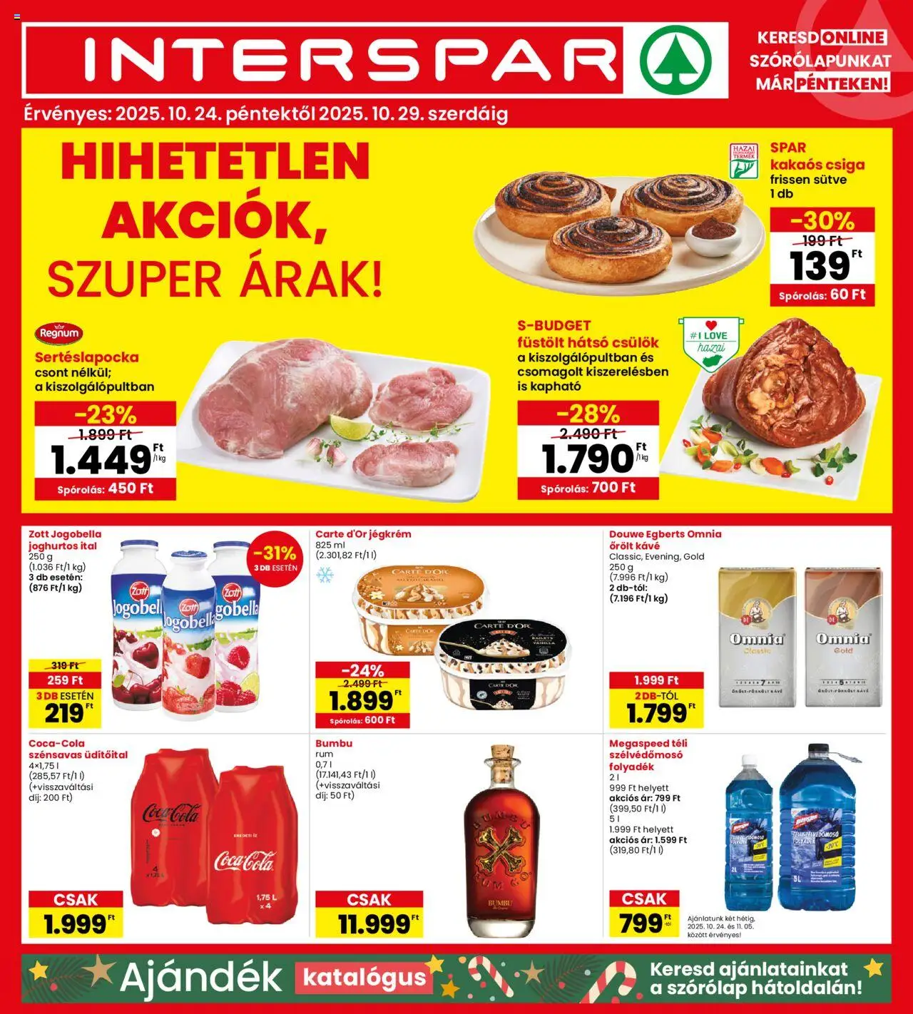 Interspar akciós ujság - amely érvényes a következő dátumtól: 24.10.2025 | Oldal: 1 | Termékek: Sertéslapocka, Kávé, Kakaós csiga, Jégkrém