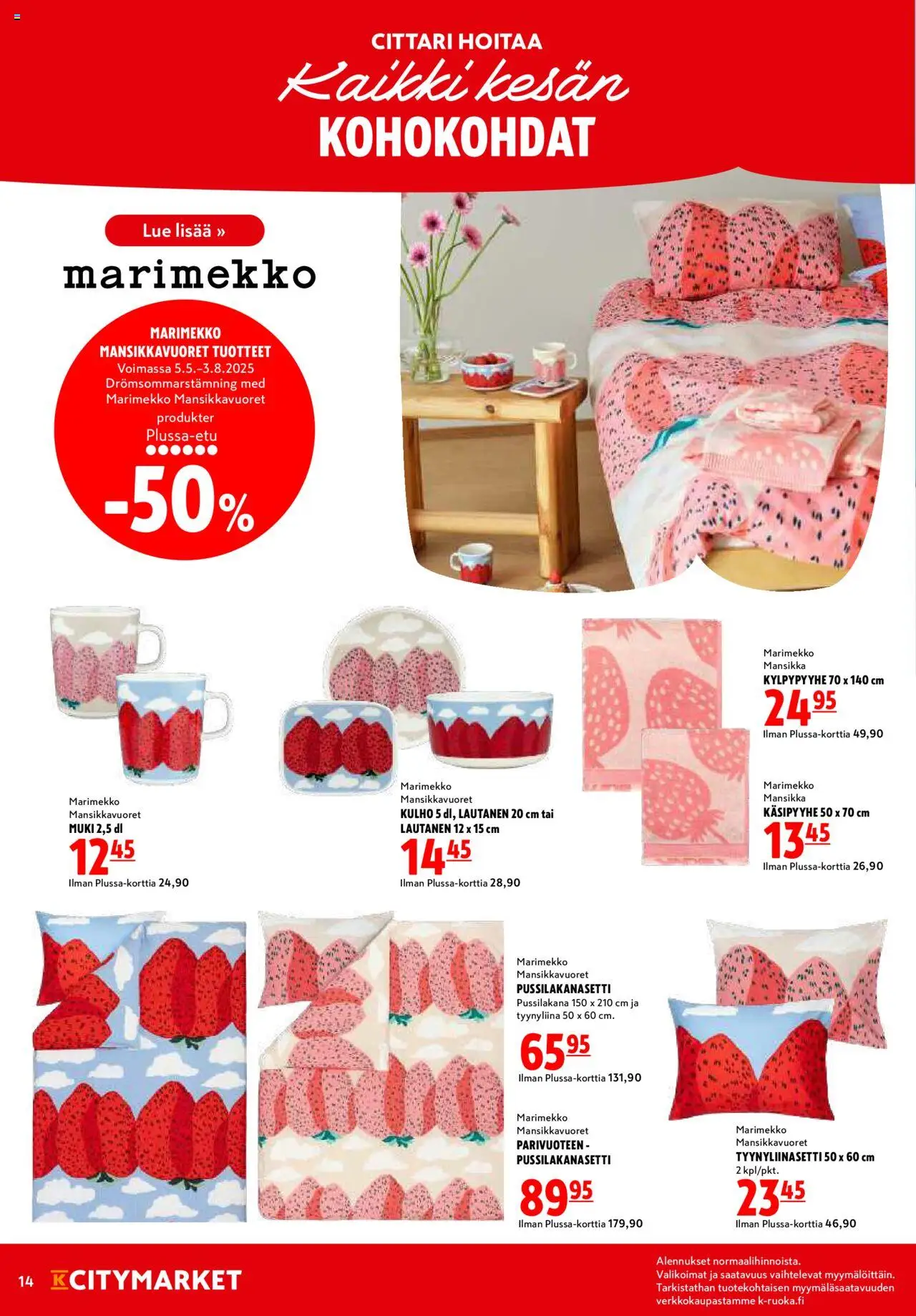  | Sivu: 14 | Tuotteet: Pussilakanasetti, Muki, Lautanen, Tyynyliina