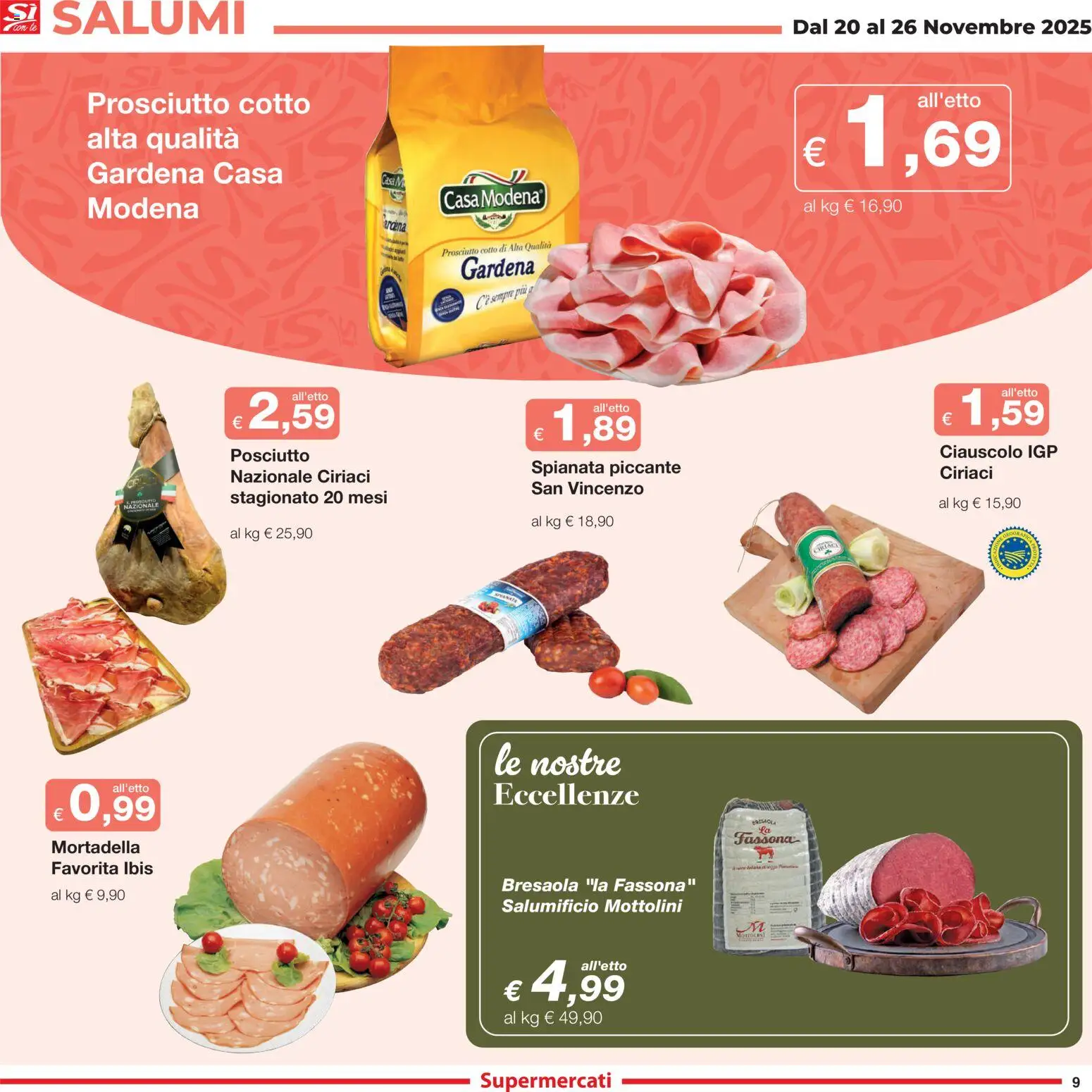 Volantino Sì con Te del 20.11.2025 | Pagina: 9 | Prodotti: Prosciutto Cotto, Bresaola, Prosciutto, Mortadella