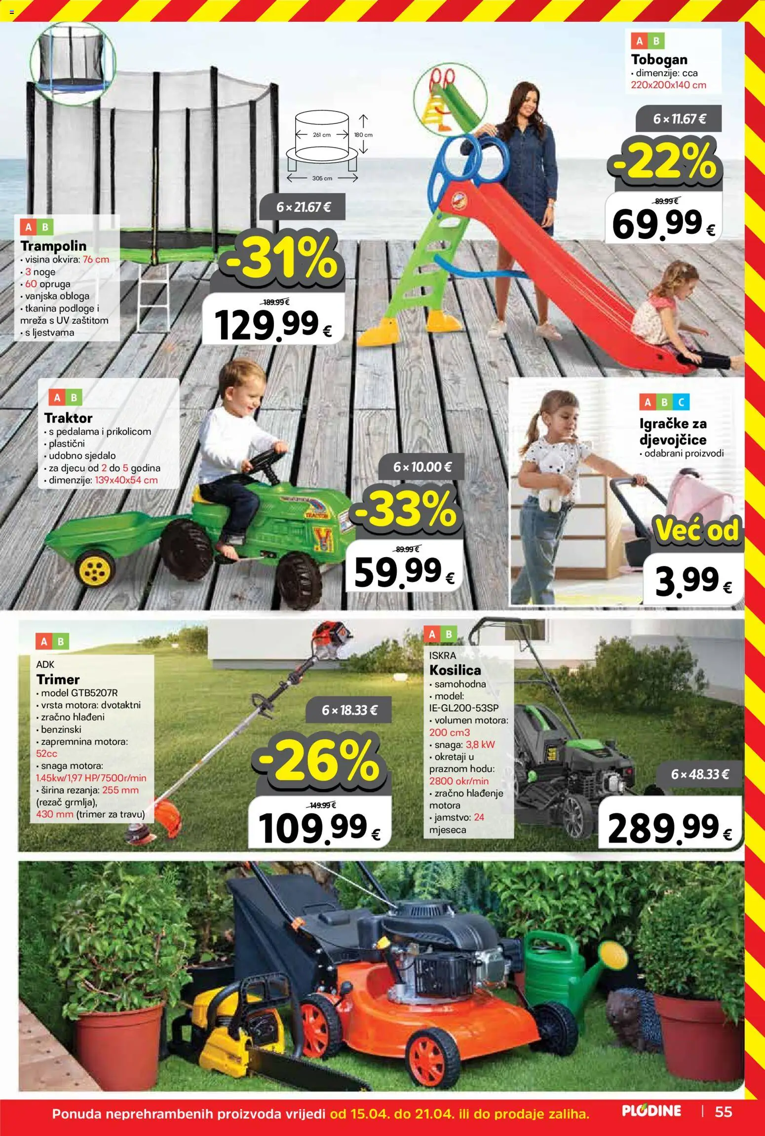 Plodine katalog | vrijedi od 15.04.2026 | Stranica: 55 | Proizvodi: Trampolin, Trimer, Traktor, Rezač