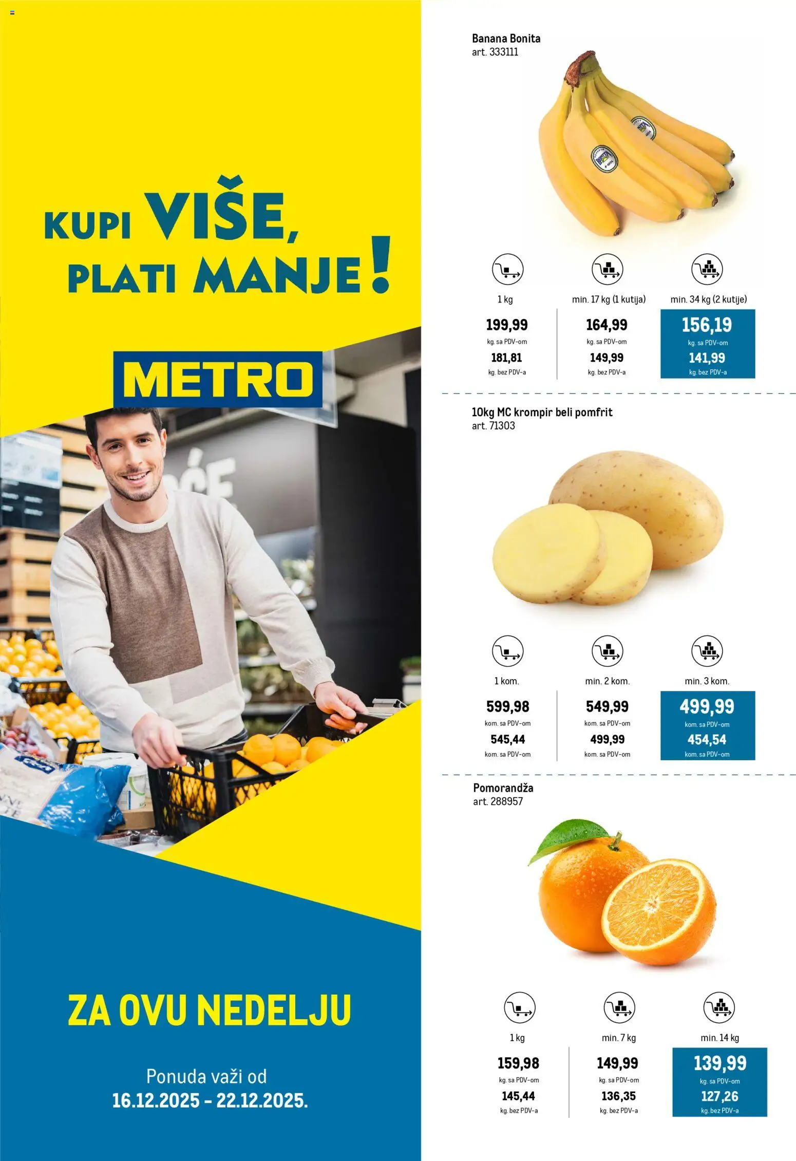 Metro katalog - važi od 16.12.2025 | Strana: 1 | Proizvode: Banana, Krompir, Kutija, Pomorandza