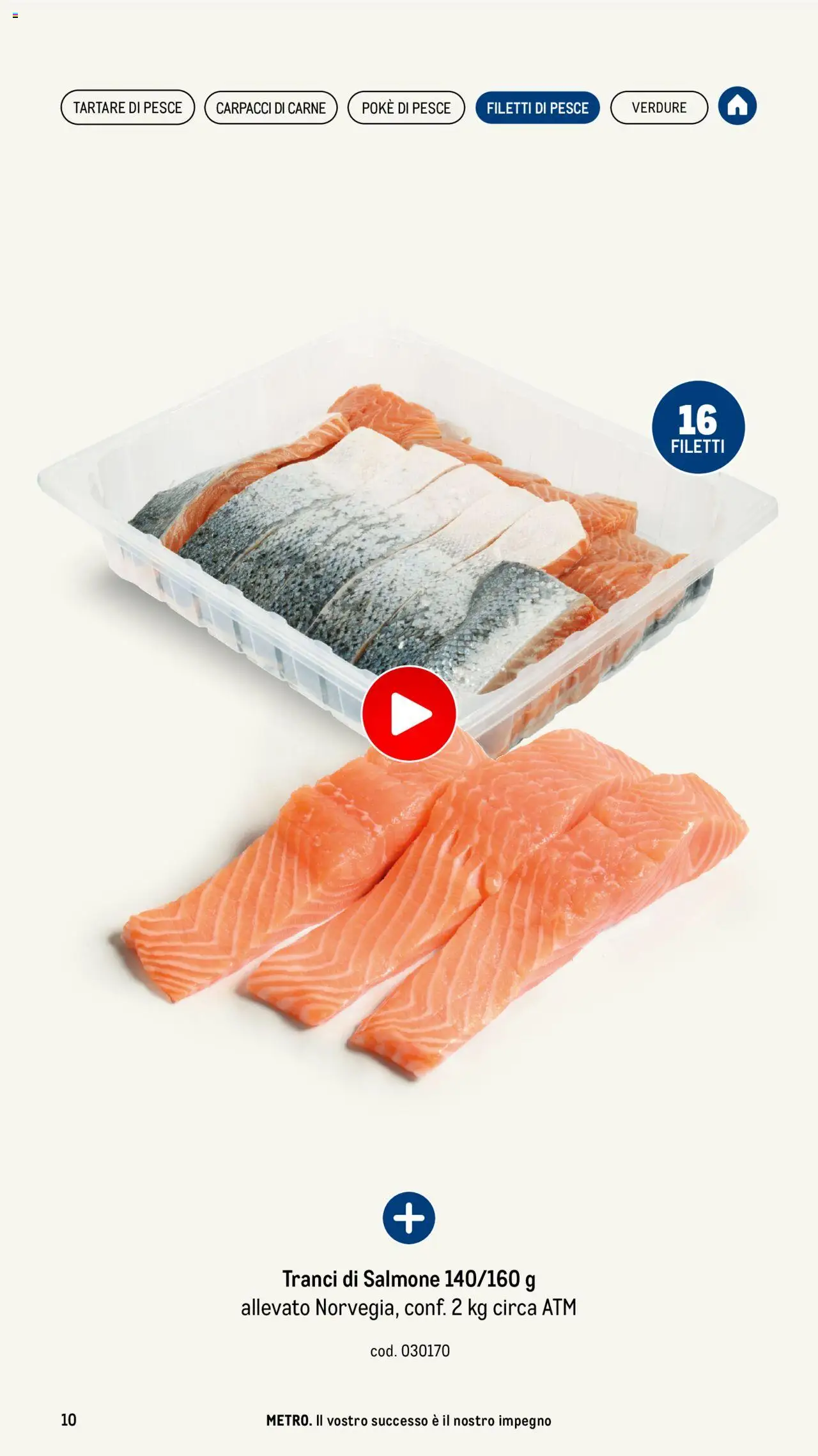 Volantino Metro del 17.04.2025 | Pagina: 10 | Prodotti: Salmone, Pesce, Verdure