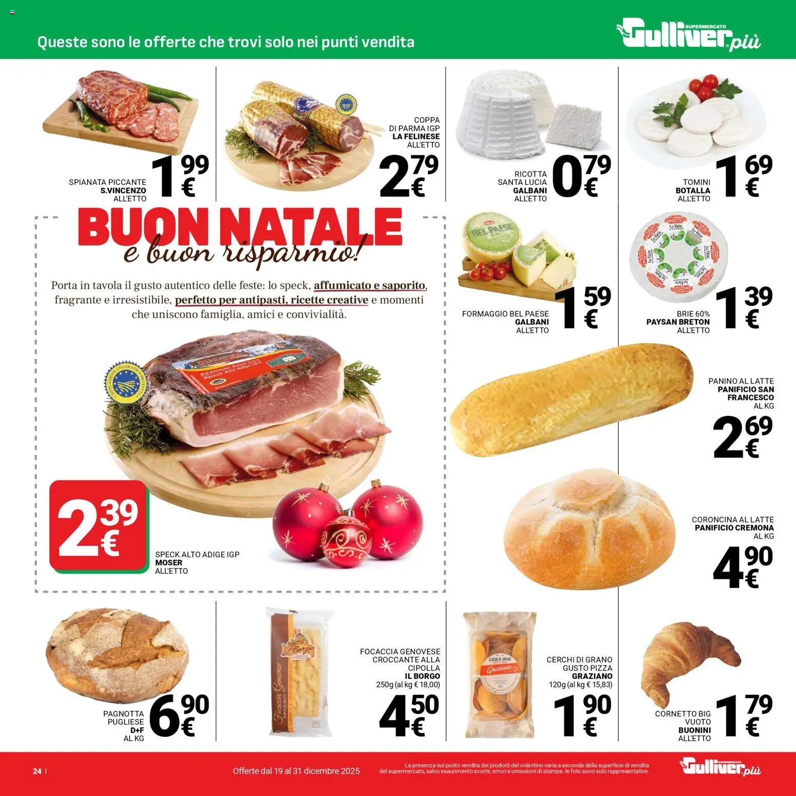 Volantino Gulliver del 19.12.2025 | Pagina: 24 | Prodotti: Speck, Pizza, Focaccia, Formaggio