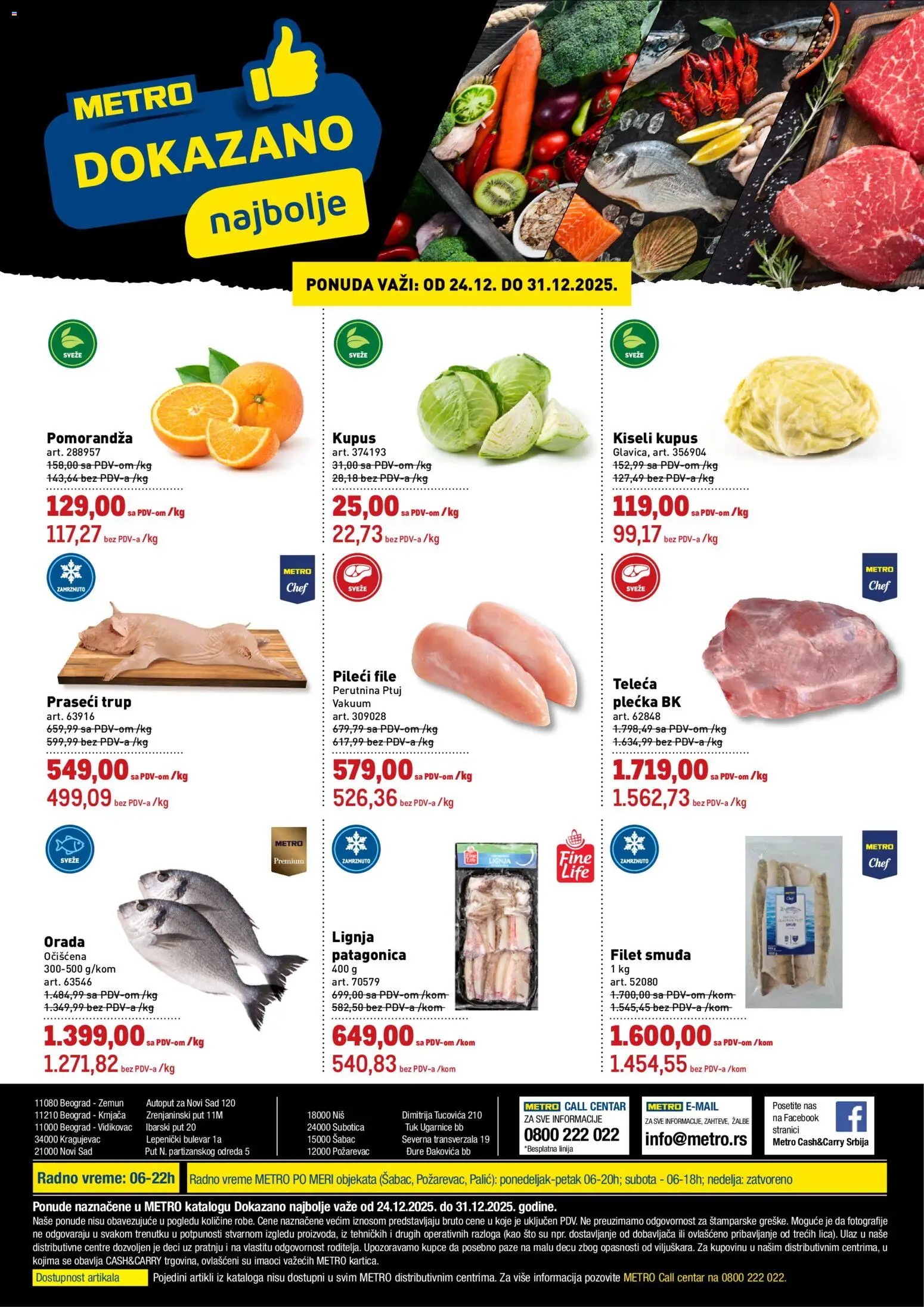 Metro katalog - važi od 24.12.2025 | Strana: 1 | Proizvode: Orada, Sto, Pileći file, Perutnina Ptuj