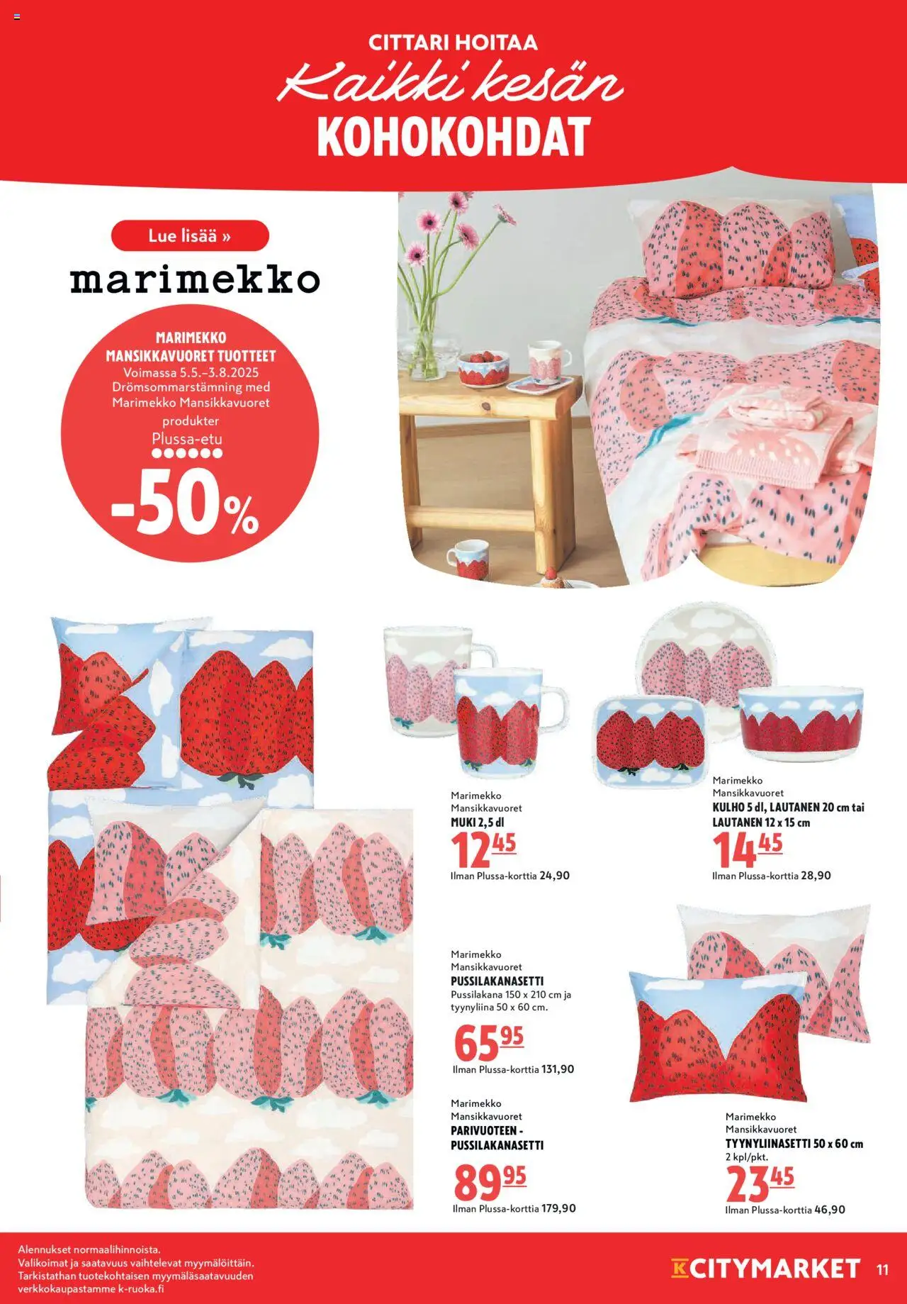  | Sivu: 11 | Tuotteet: Pussilakanasetti, Muki, Lautanen, Tyynyliina