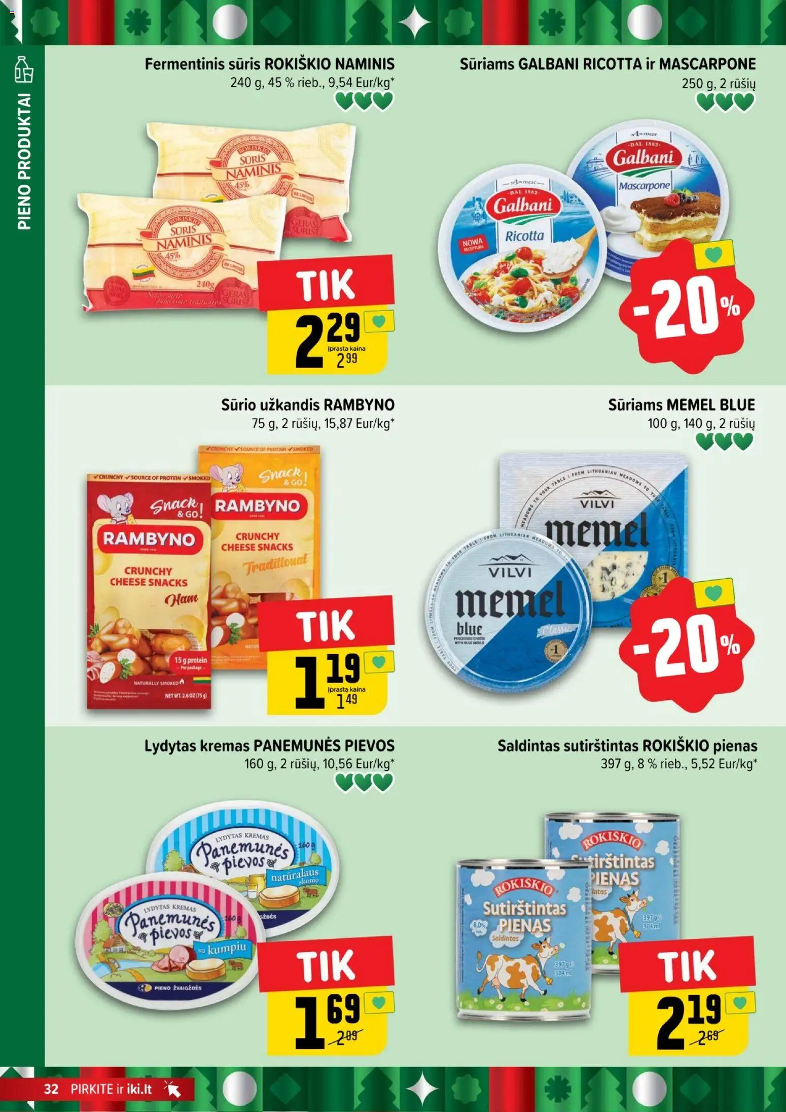 IKI akcijos nuo 15.12.2025 | Puslapis: 32 | Prekių: Fermentinis sūris, Kremas, Pienas, Sūris