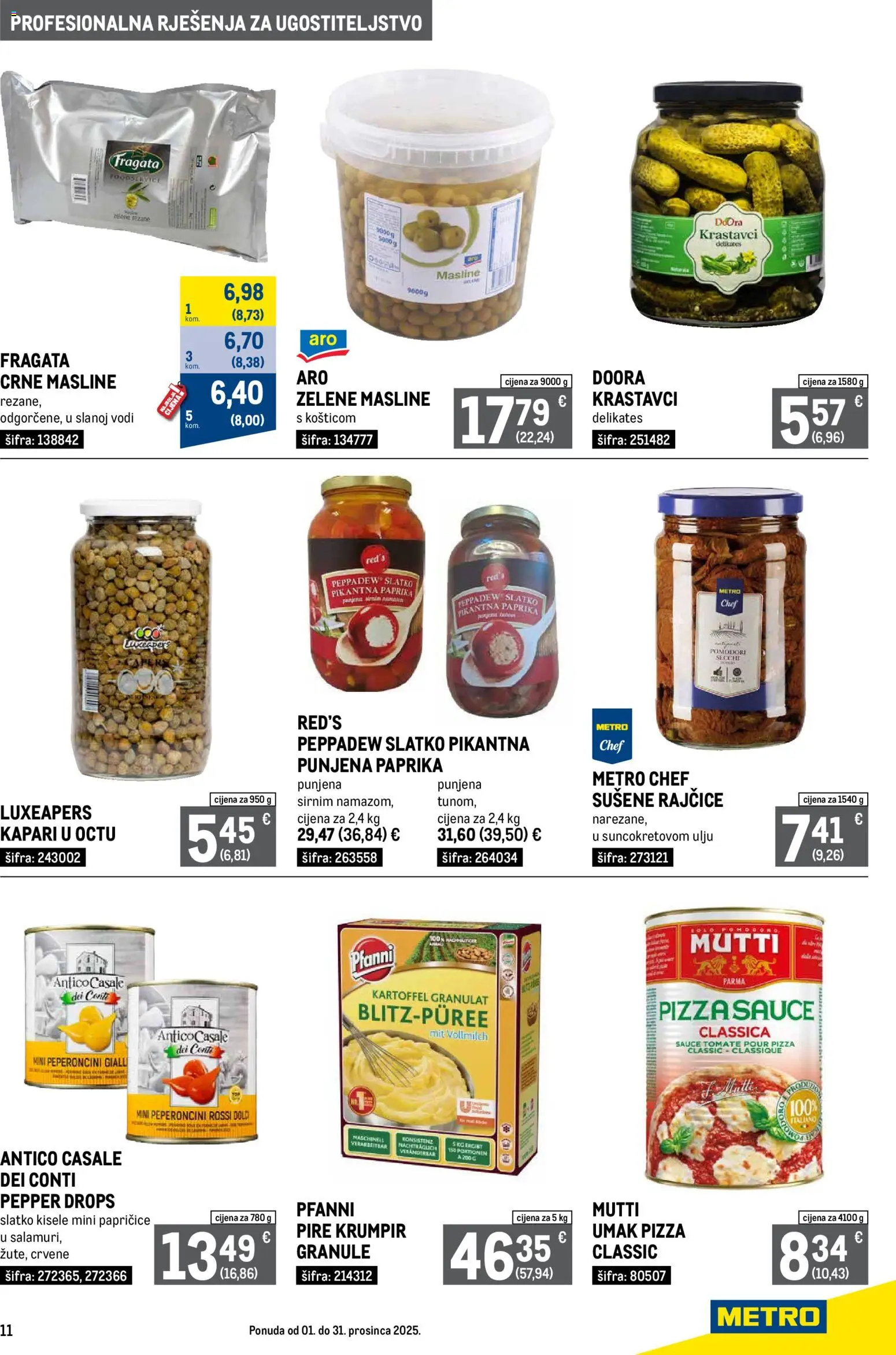 Metro katalog | vrijedi od 01.12.2025 | Stranica: 11 | Proizvodi: Pizza, Krastavci, Krumpir, Umak