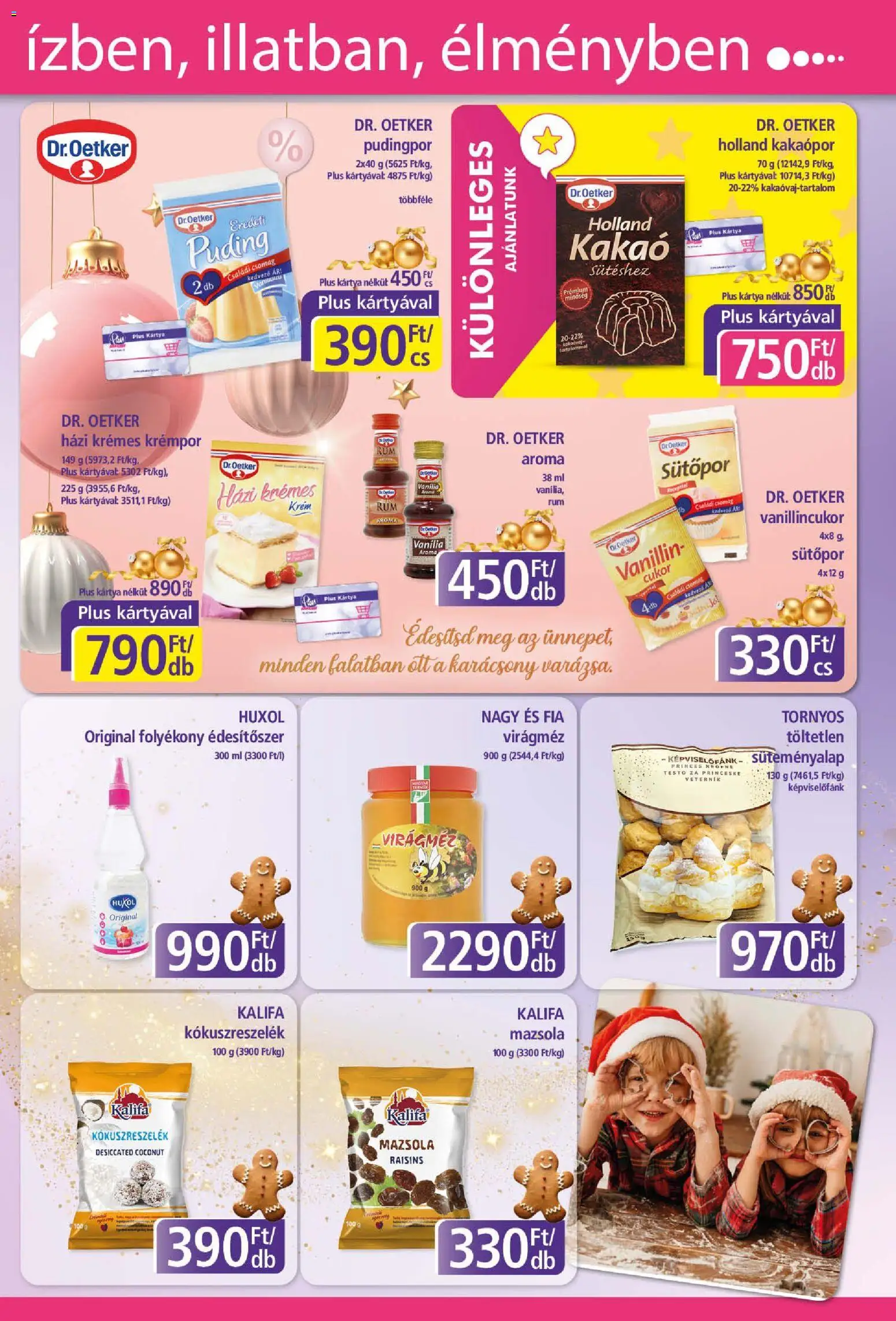 Plus Market akciós ujság - amely érvényes a következő dátumtól: 20.11.2025 | Oldal: 7 | Termékek: Pudingpor, Sütőpor, Kakaópor, Cukor