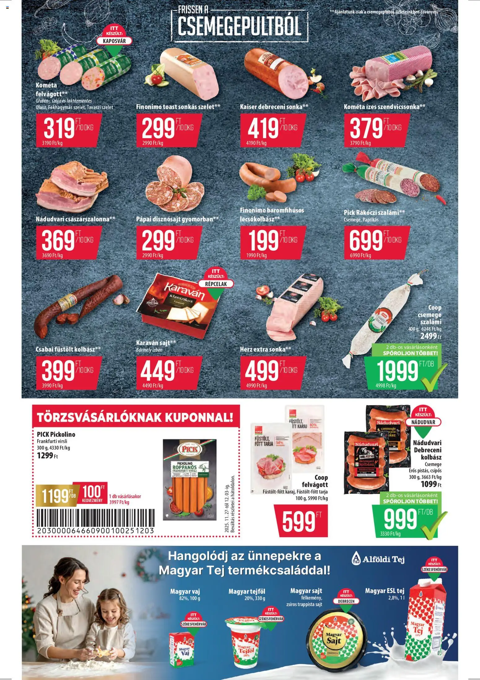 COOP akciós ujság - amely érvényes a következő dátumtól: 27.11.2025 | Oldal: 2 | Termékek: Rákóczi szalámi, Debreceni, Császárszalonna, Tejföl