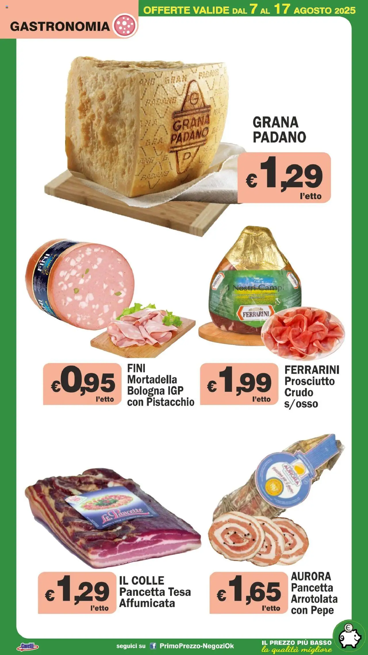 Volantino Primo Prezzo del 07.08.2025 | Pagina: 36 | Prodotti: Pancetta, Pepe, Mortadella, Grana Padano