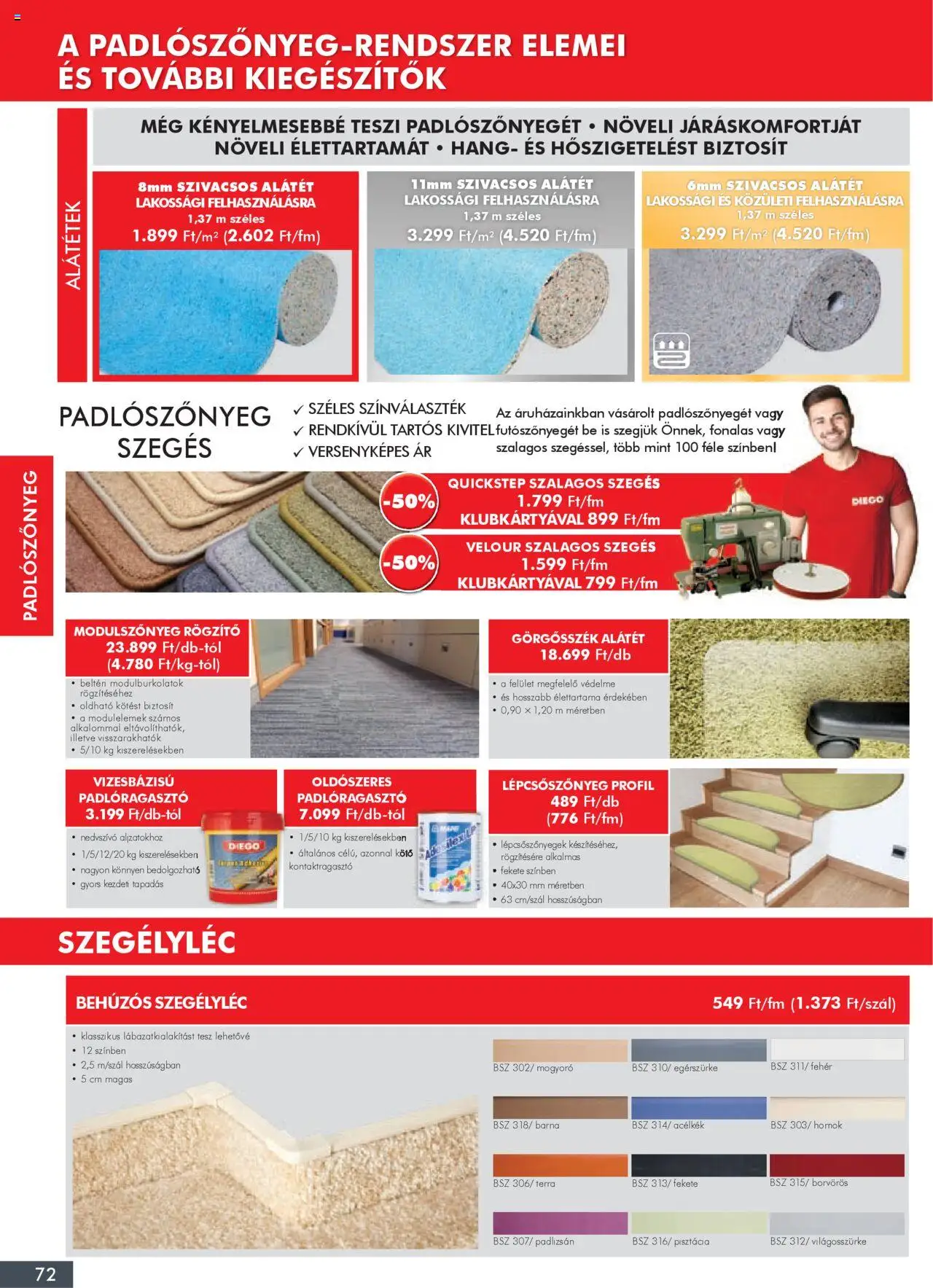 Diego akciós ujság - amely érvényes a következő dátumtól: 02.10.2025 | Oldal: 72 | Termékek: Padlizsán, Padlószőnyeg, Lépcsőszőnyeg, Mogyoró