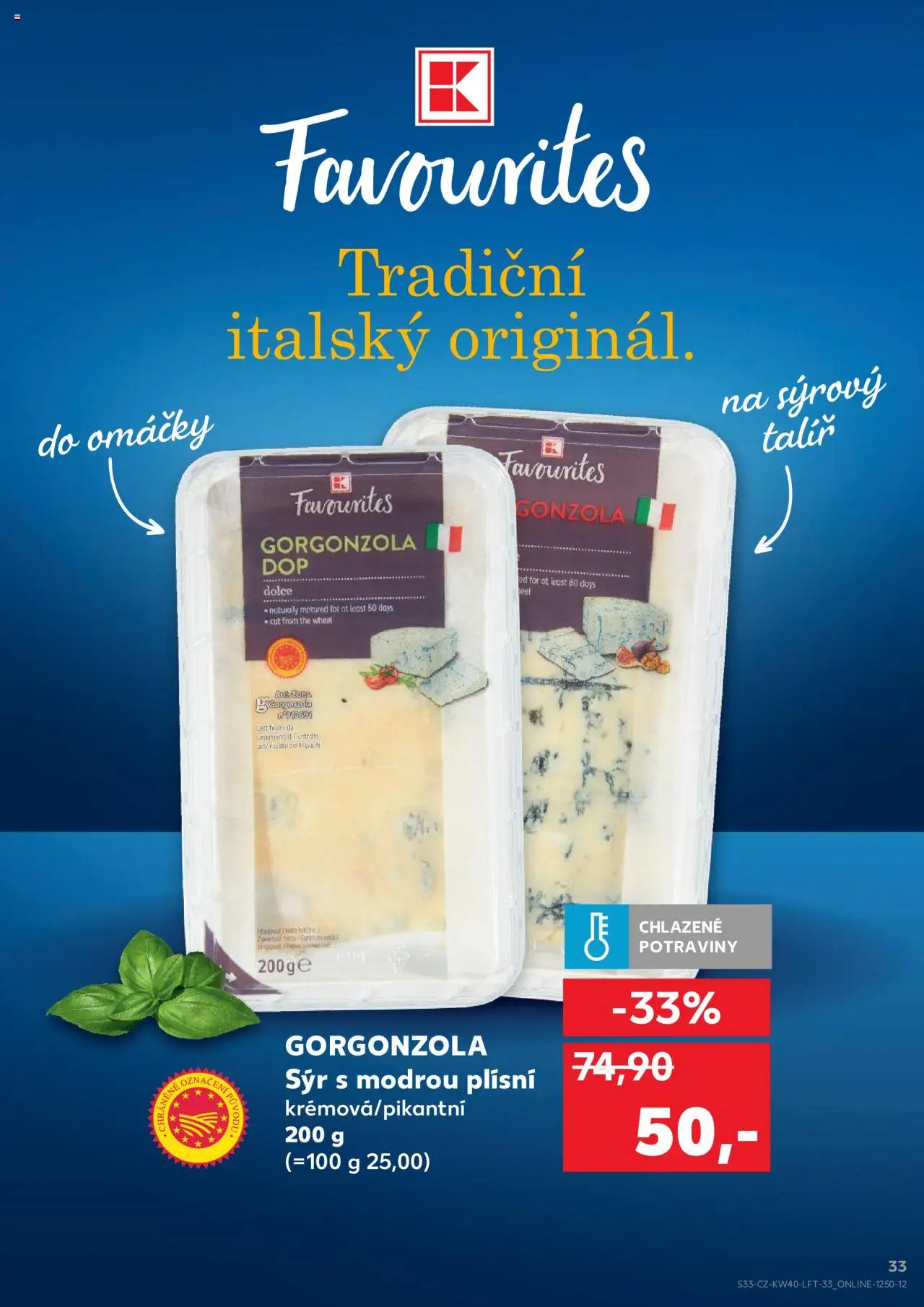 Kaufland leták od 01.10.2025 | Strana: 33 | Produkty: Sýr, Talíř, Gorgonzola, Potraviny