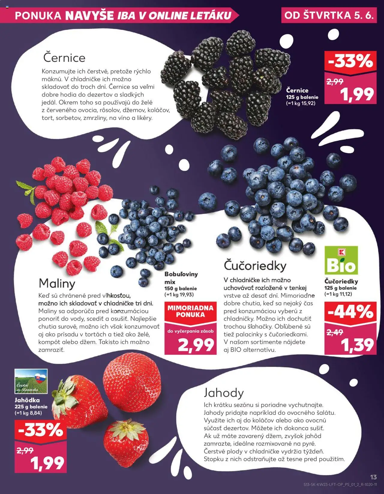 Nové Kaufland akcie – leták je platný od 05.06.2025 | Strana: 13 | Produkty: Víno, Čučoriedky, Jahody, Maliny