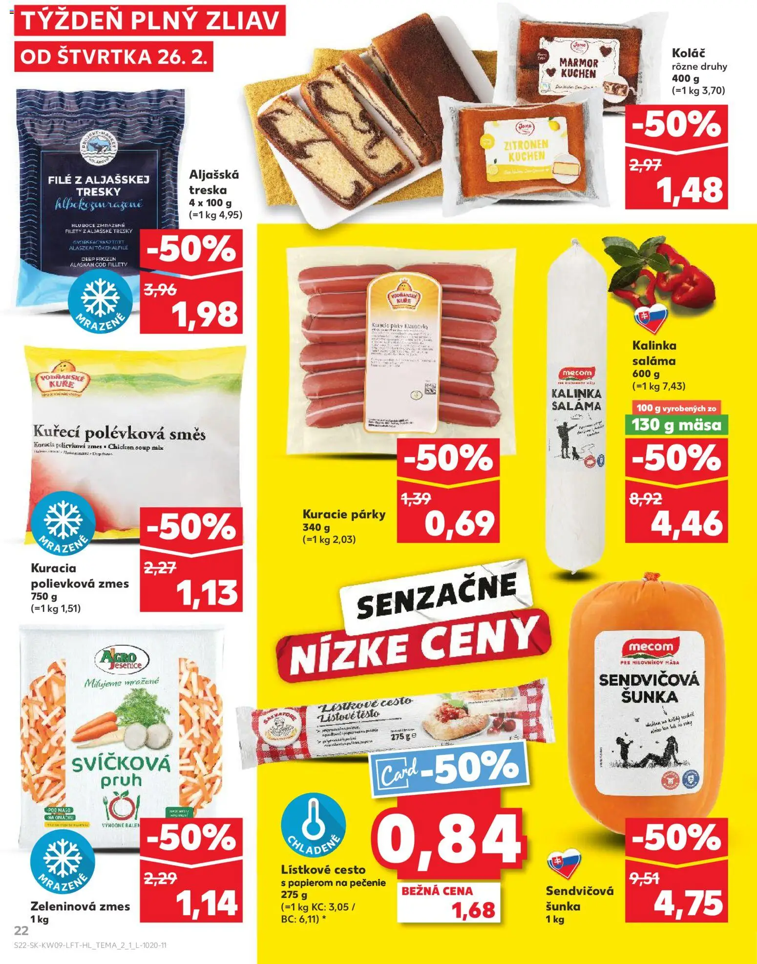 Nové Kaufland akcie – leták je platný od 26.02.2026 | Strana: 22 | Produkty: Saláma, Šunka, Koláč, Treska