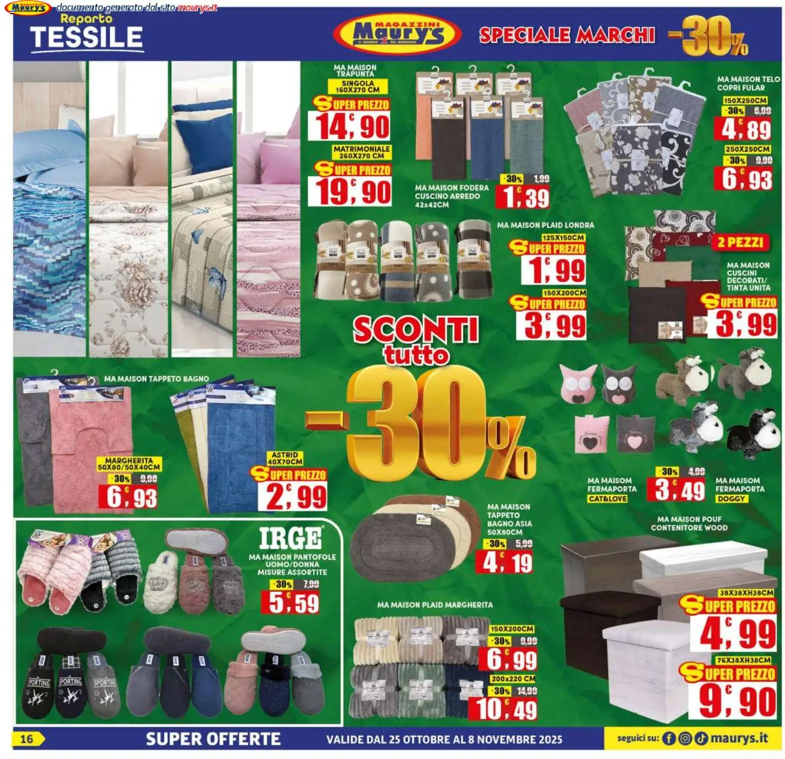 Volantino Maury's del 25.10.2025 | Pagina: 16 | Prodotti: Fermaporta, Contenitore, Cuscino, Tappeto