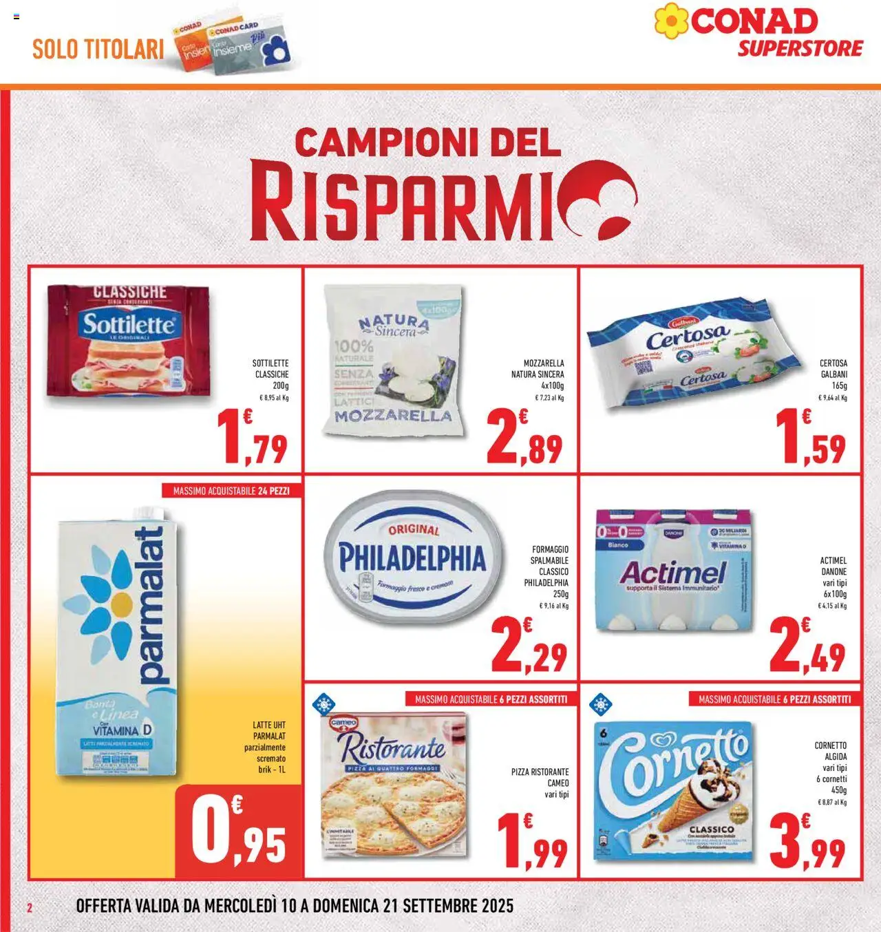 Volantino Conad del 10.09.2025 | Pagina: 2 | Prodotti: Pizza, Cornetto, Latte, Latte parzialmente scremato