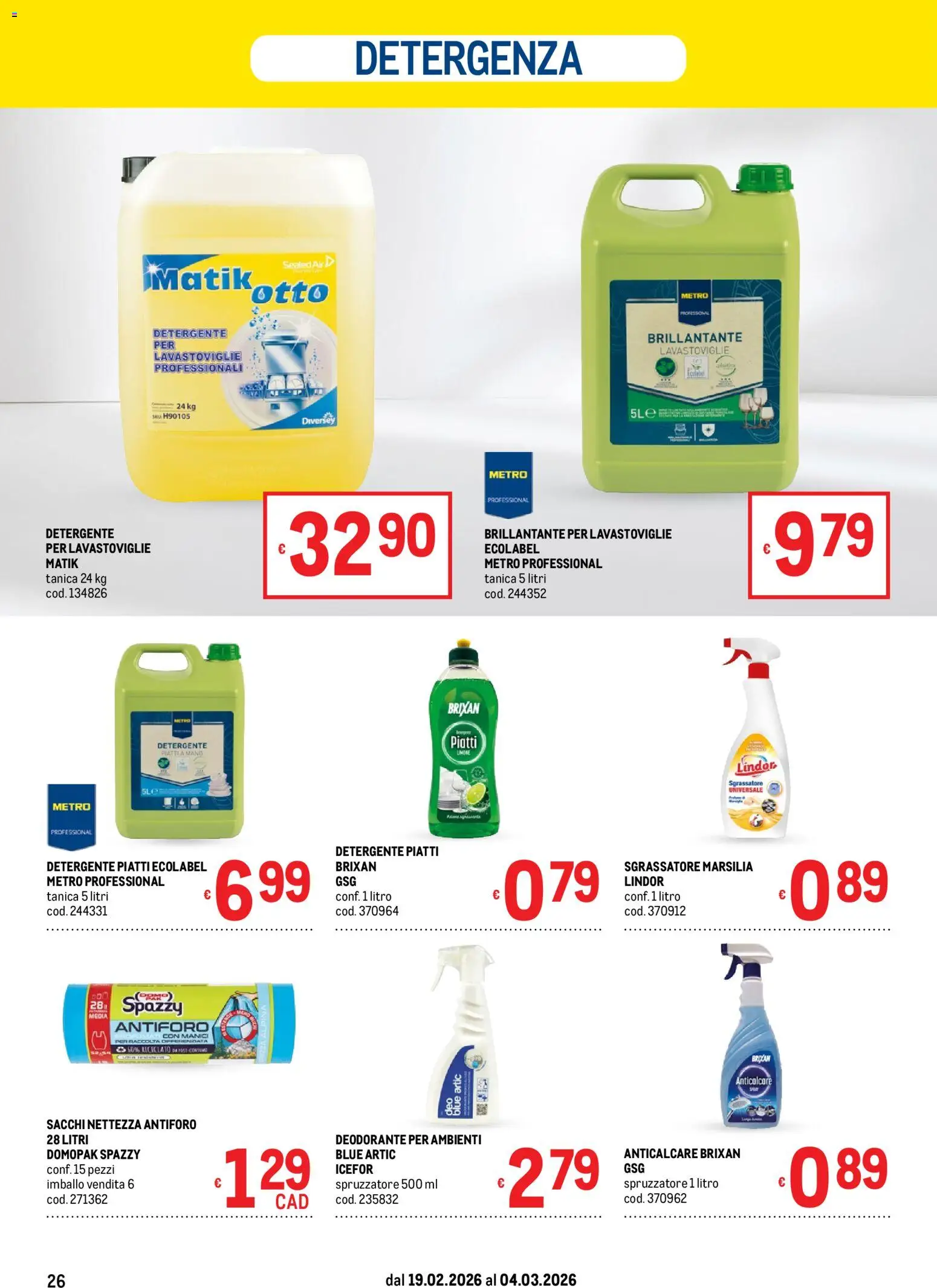 Volantino Metro del 19.02.2026 | Pagina: 26 | Prodotti: Detergente, Anticalcare, Sgrassatore, Lavastoviglie