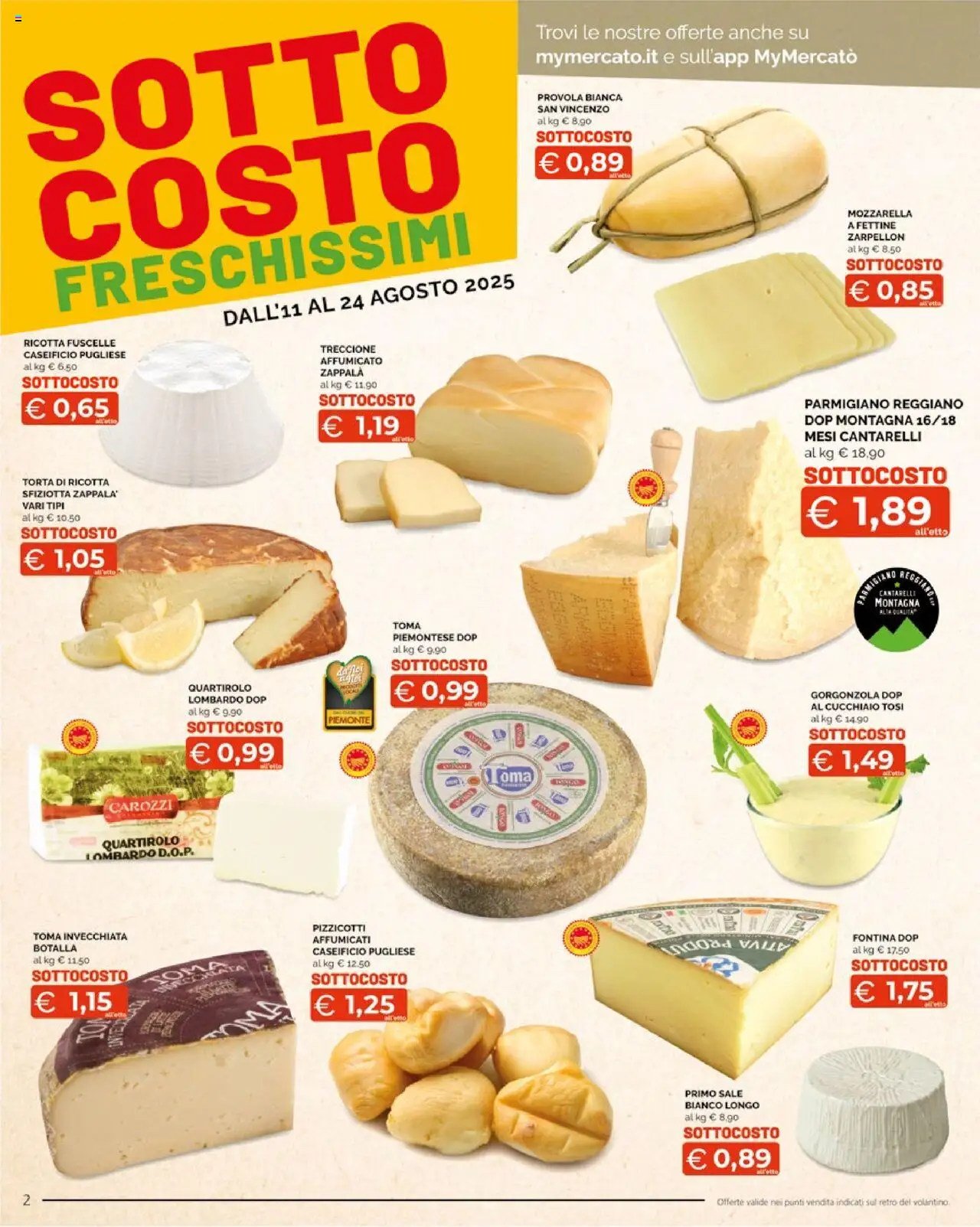 Volantino Mercatò del 11.08.2025 | Pagina: 2 | Prodotti: Provola, Torta, Parmigiano, Gorgonzola