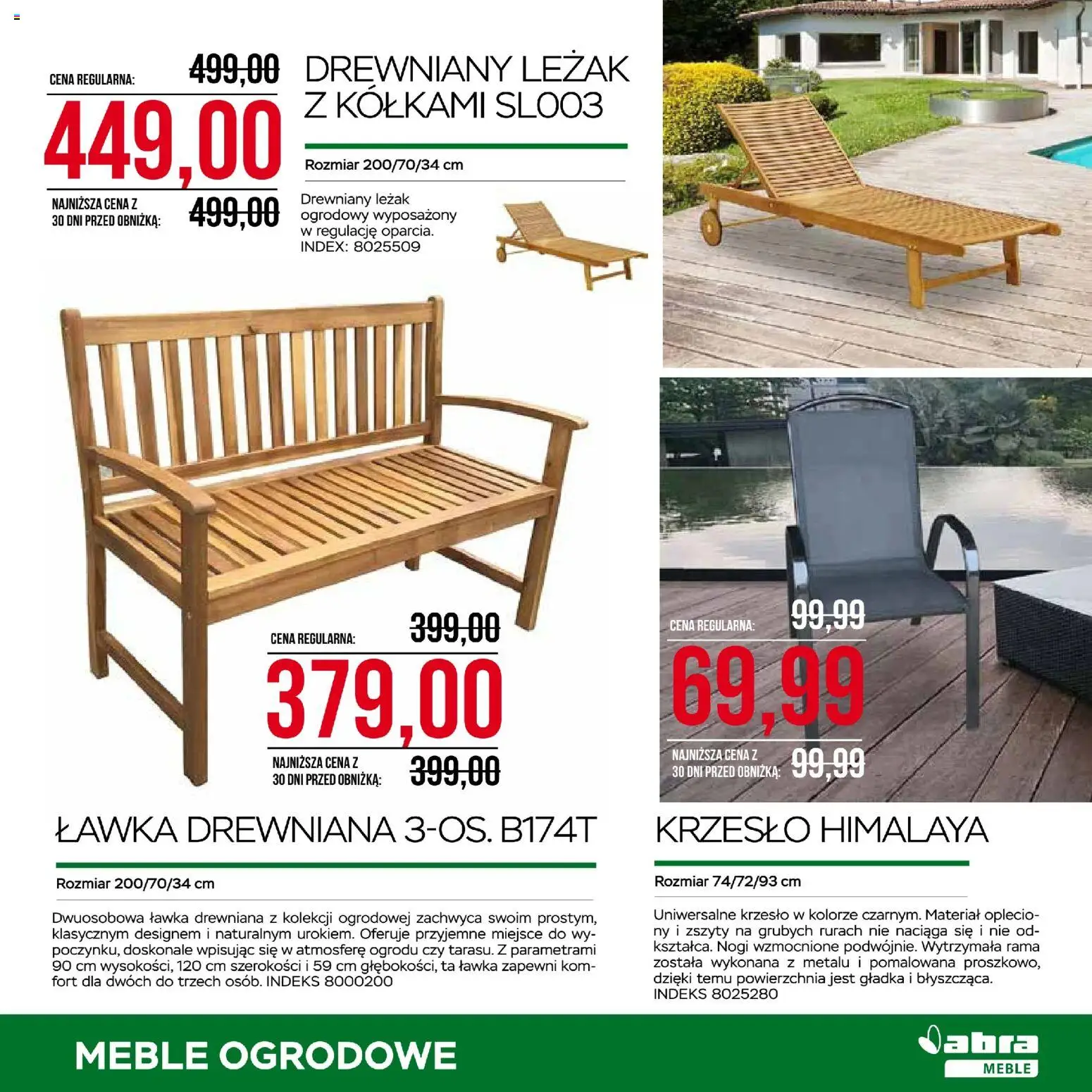 Abra meble gazetka od 24.04.2026 | Strona: 7 | Produkty: Ławka drewniana, Leżak, Krzesło, Meble ogrodowe