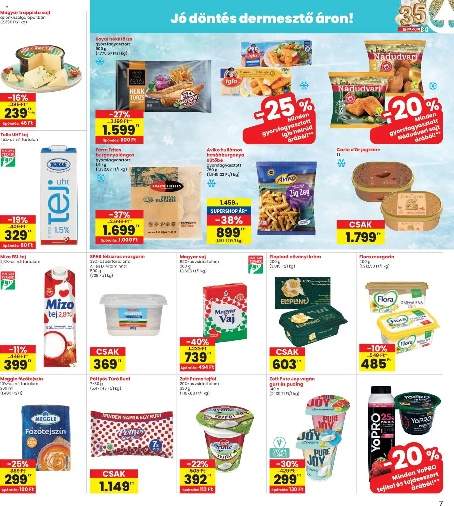 Interspar akciós ujság - amely érvényes a következő dátumtól: 26.02.2026 | Oldal: 7 | Termékek: Puding, Margarin, Protein, Hasábburgonya